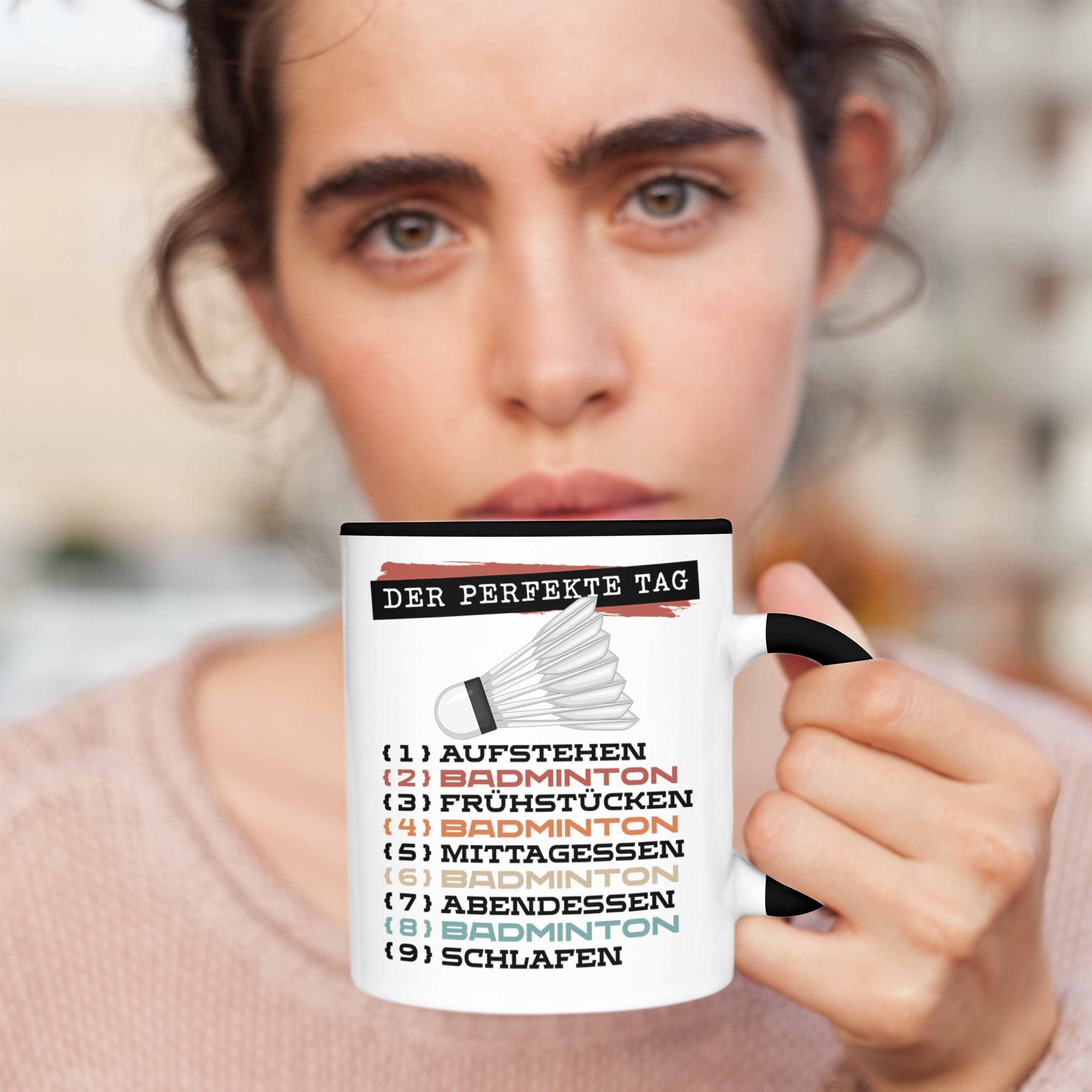 Spieler Tasse Badminton Geschenk Schwarz Tag Tasse Der Spruch tolle Trendation