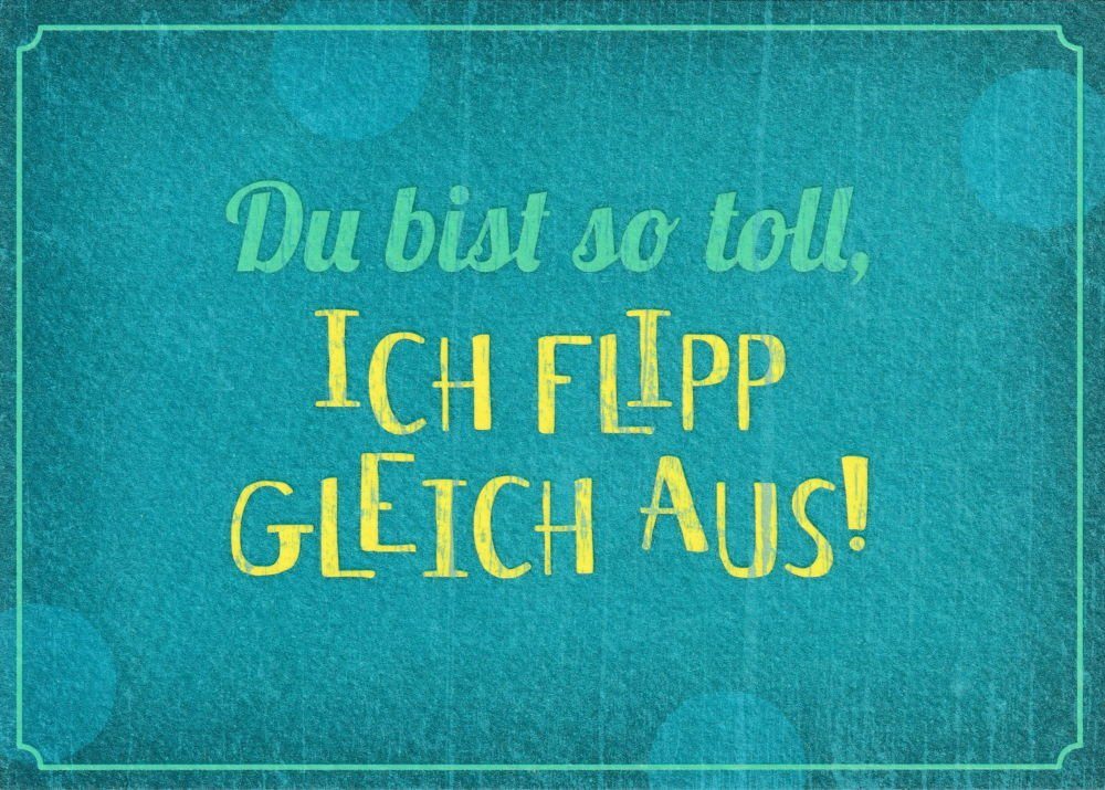 Postkarte "Du bist so toll, ich flipp gleich aus!", Erwachsene