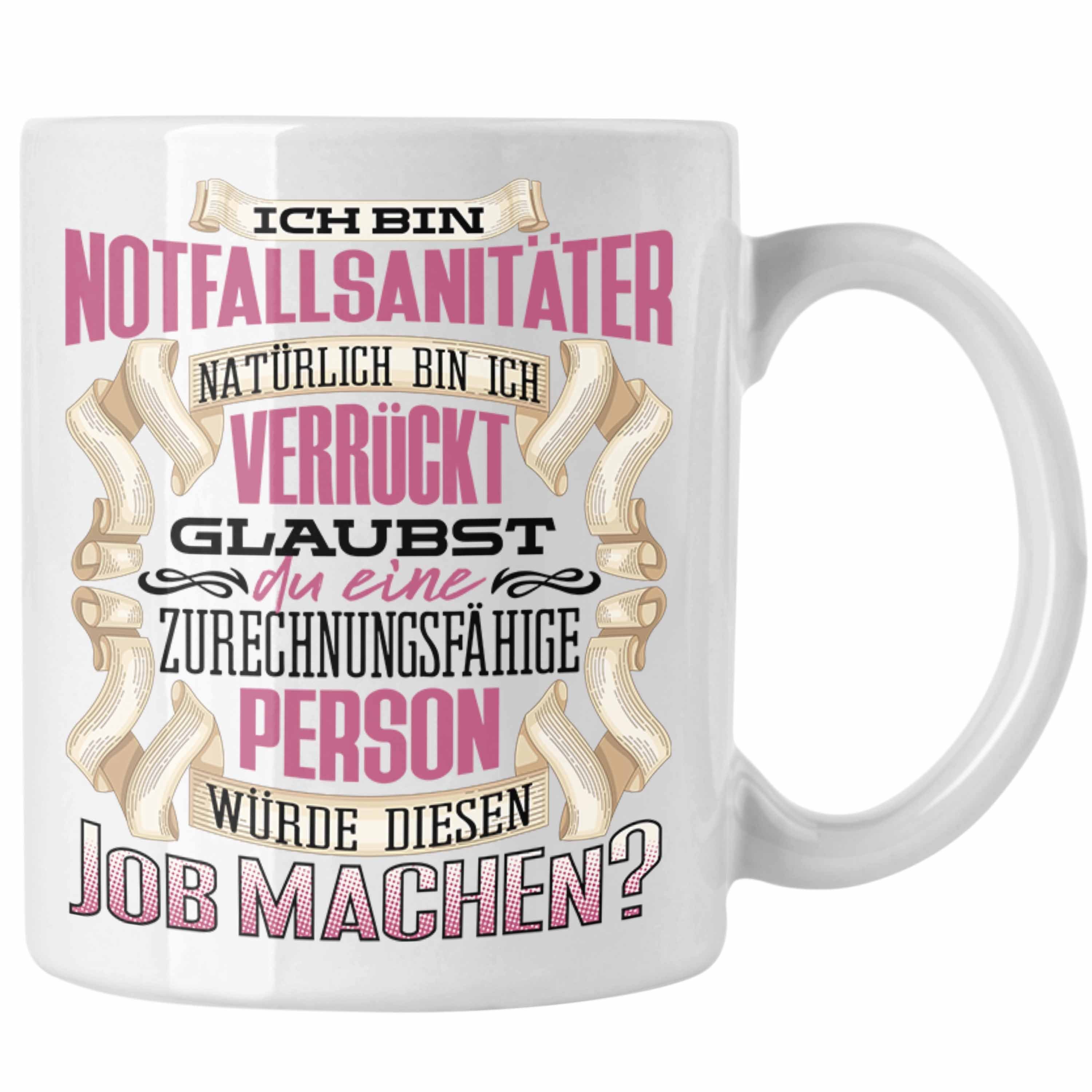 Trendation Tasse Trendation - Ich Bin Notfallsanitäter Tasse Geschenk Geburtstag Lustig Weiss