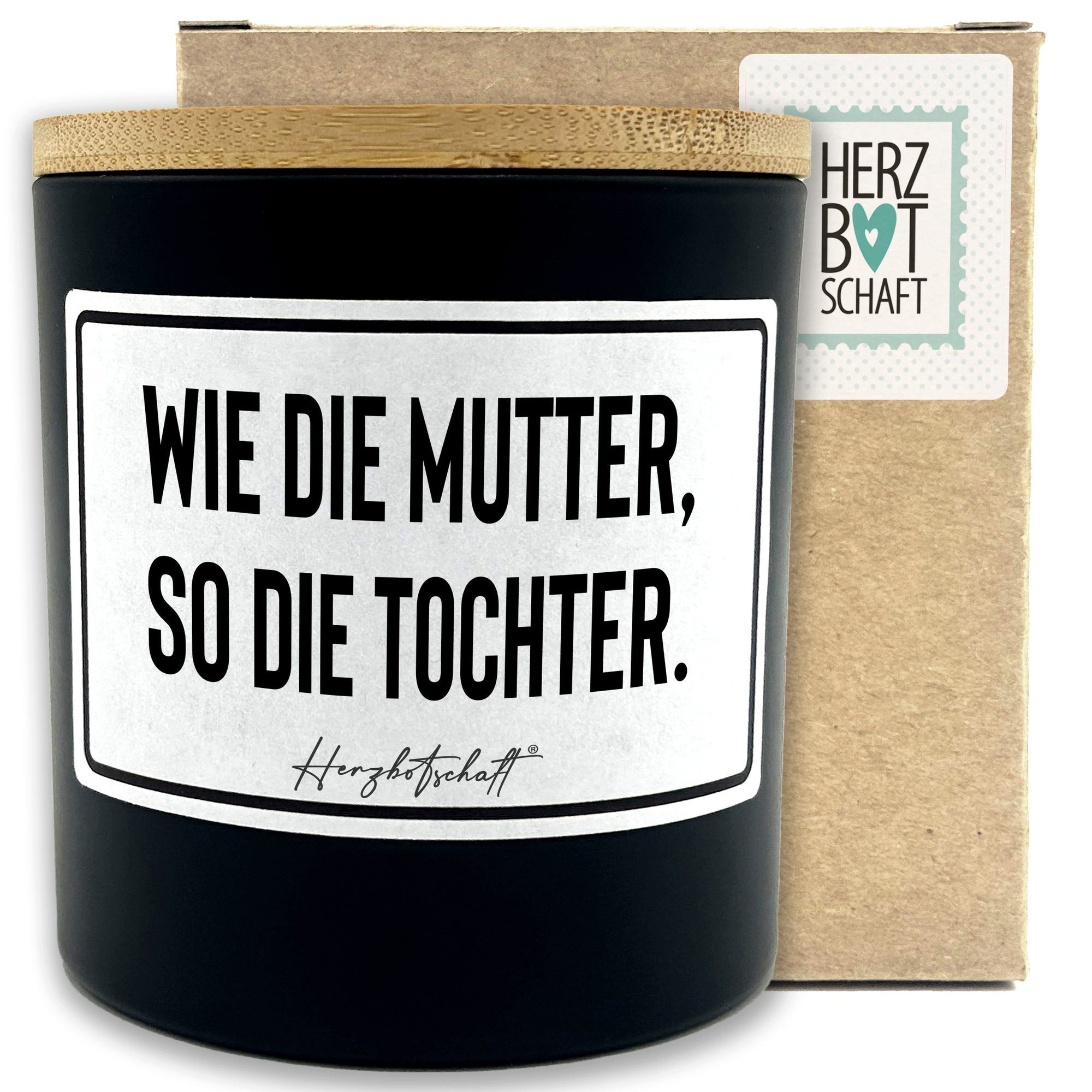 Herzbotschaft Duftkerze, (Wie die Mutter, so die Tochter., originelles Geschenk, handgemachte nachhaltige Sojakerze im Glas)