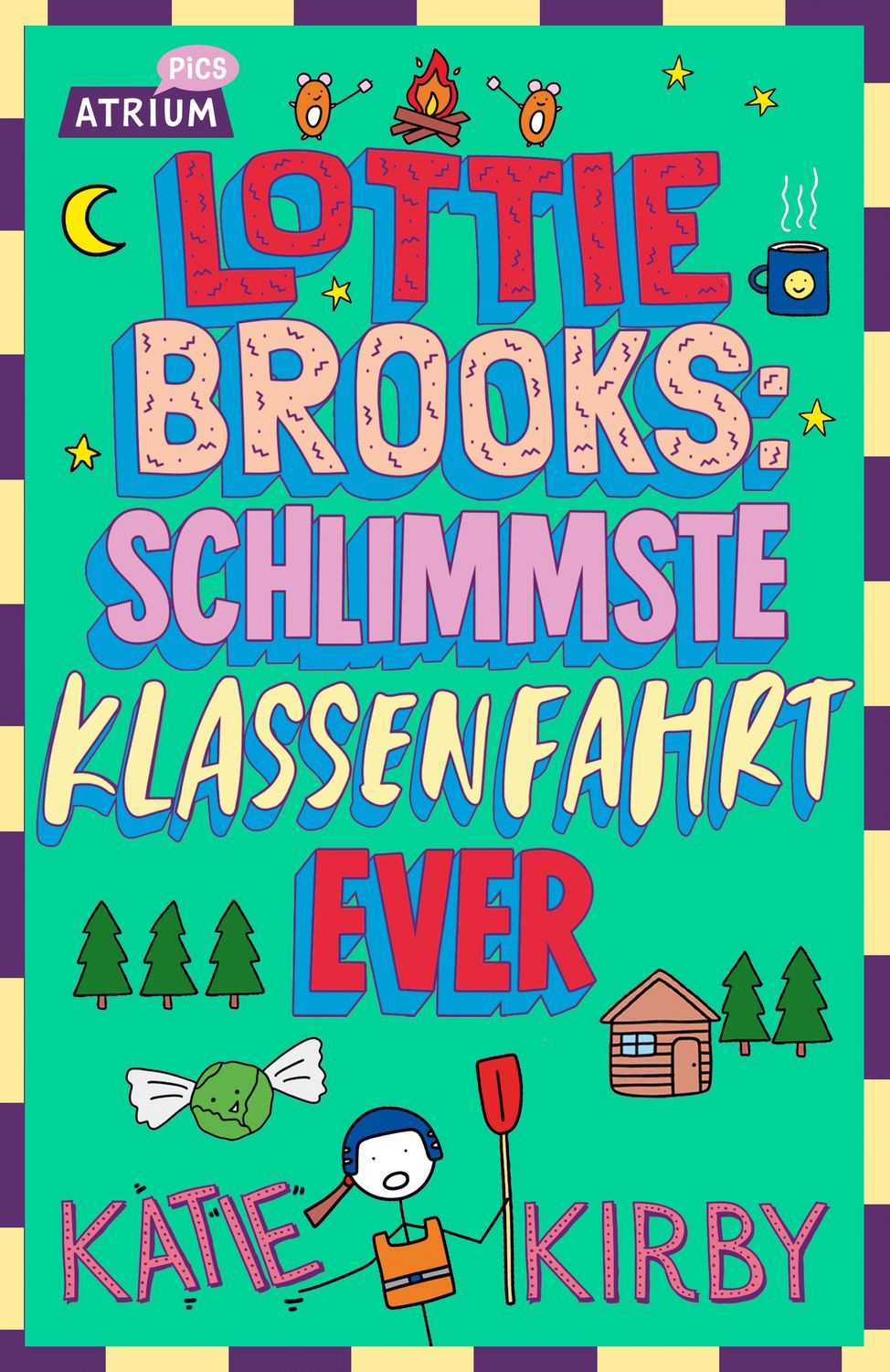 Lottie Brooks: Schlimmste Klassenfahrt ever / Katie Kirby