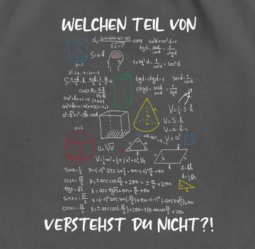 Shirtracer Turnbeutel Welchen Teil von Mathe Physik Rechnen verstehst du nicht - Geschenk Ma, Lehrer