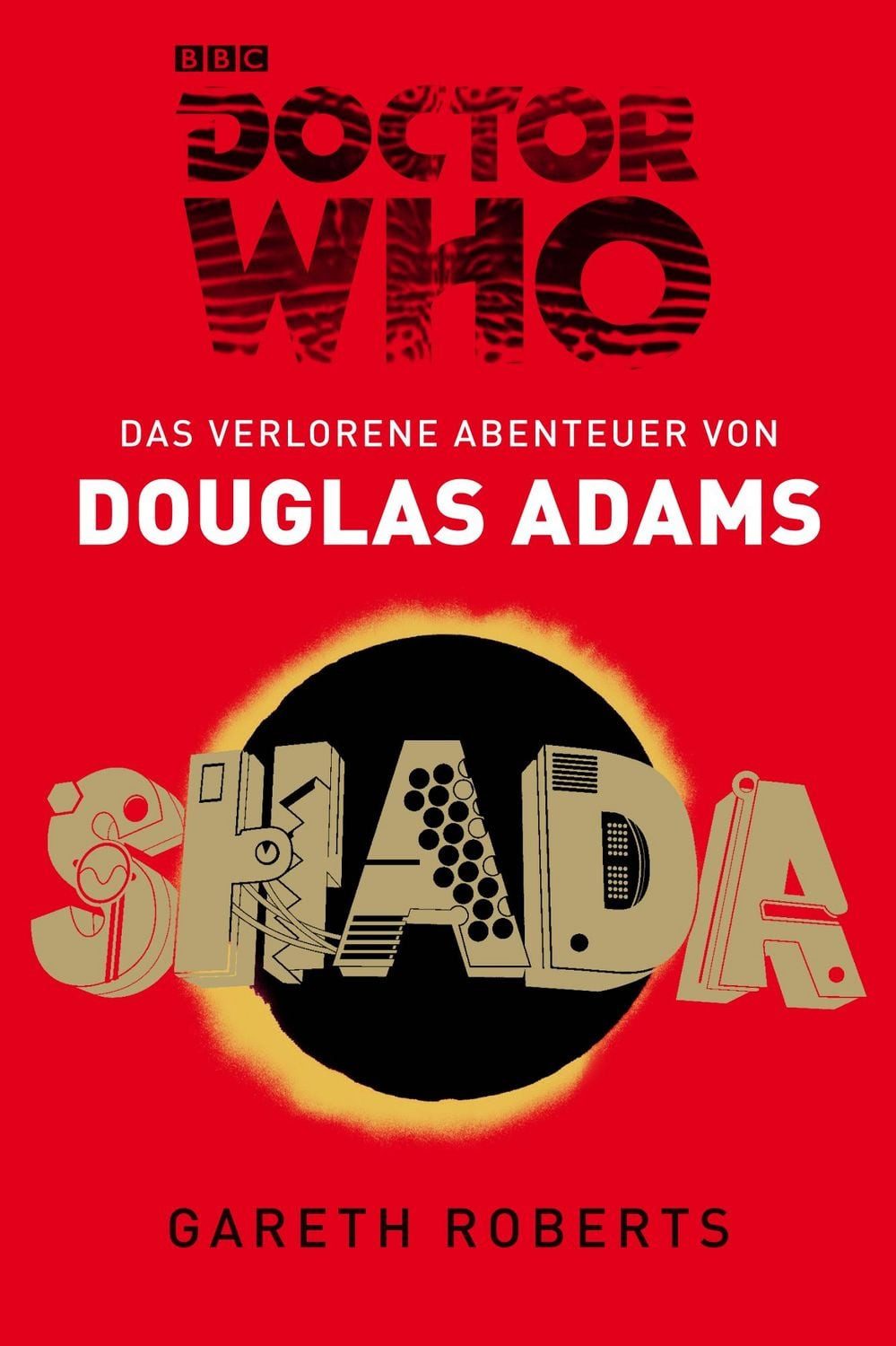 Doctor Who: SHADA / Douglas Adams, Gareth Roberts