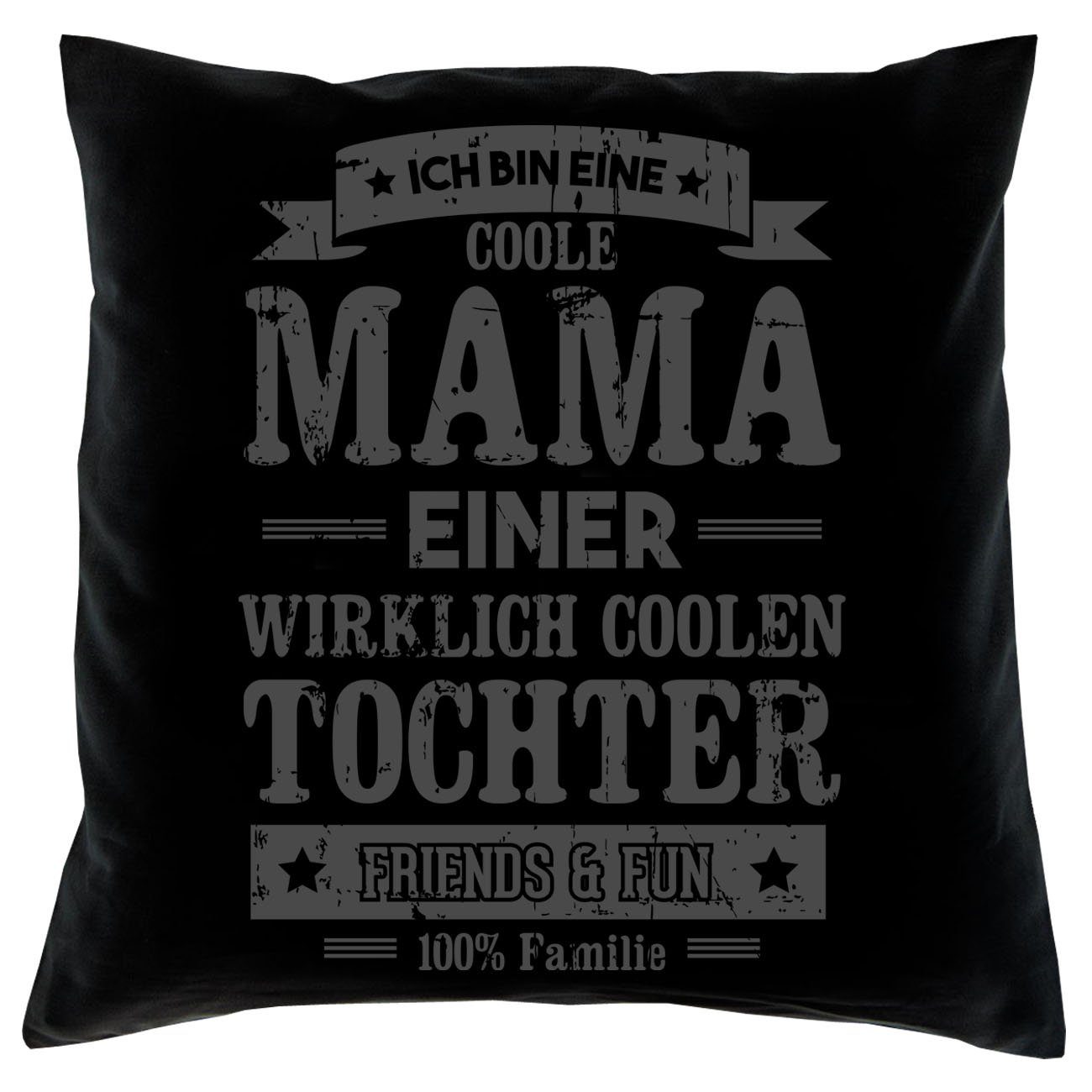 Tochter Dekokissen Coole einer Geschenk Kissen schwarz Urkunde, Soreso® & Mama Geburtstagsgeschenk