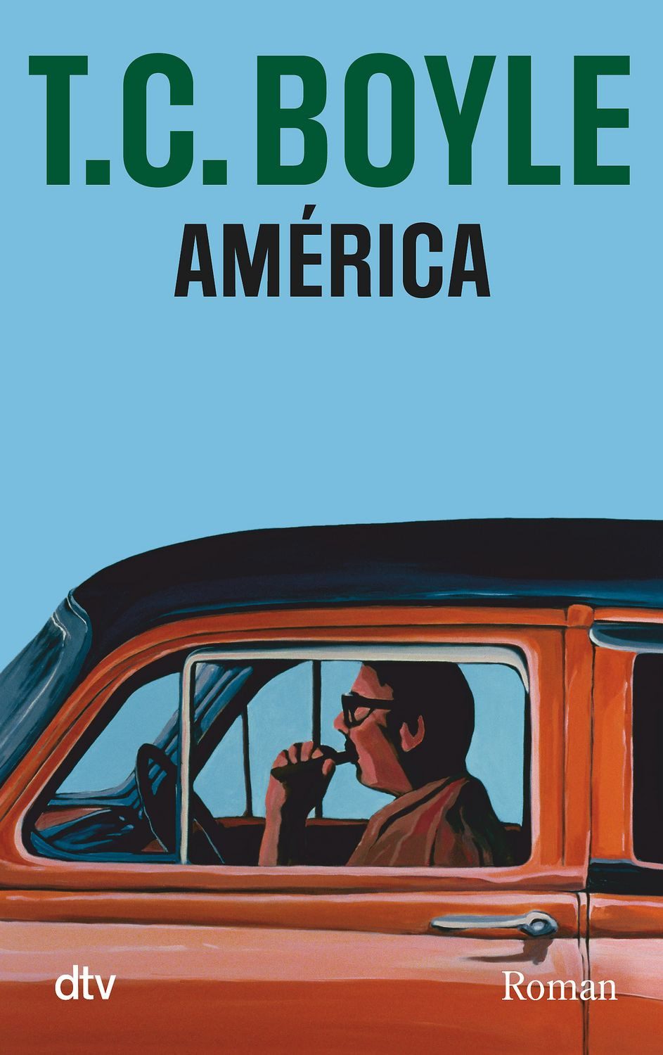 Belletristik América Roman T. C. Boyle