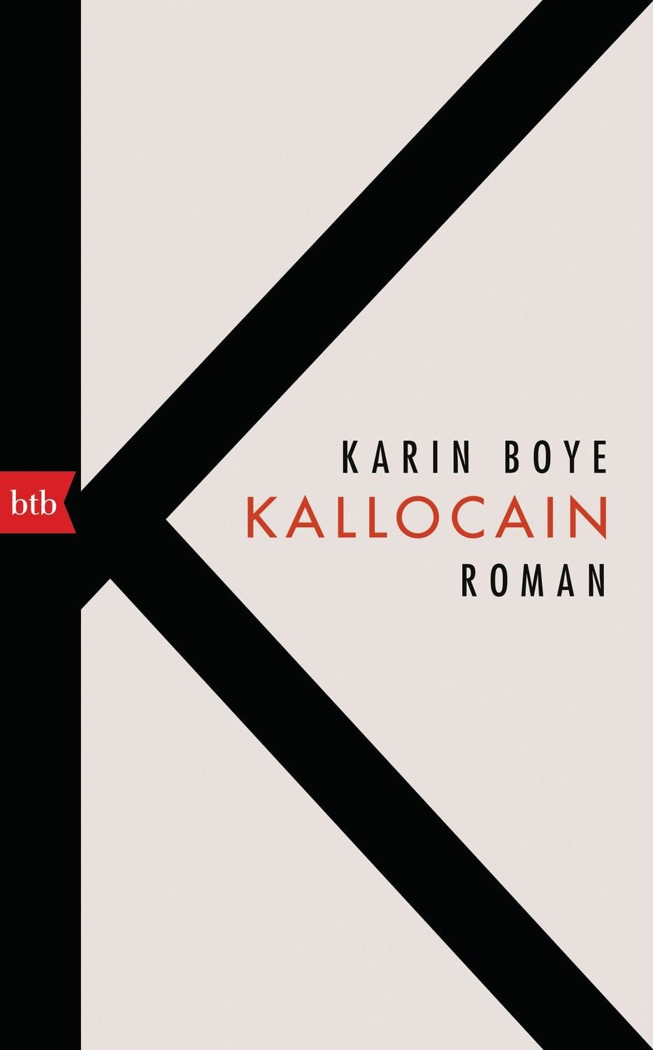 Kallocain Roman / Karin Boye, Roman, X
