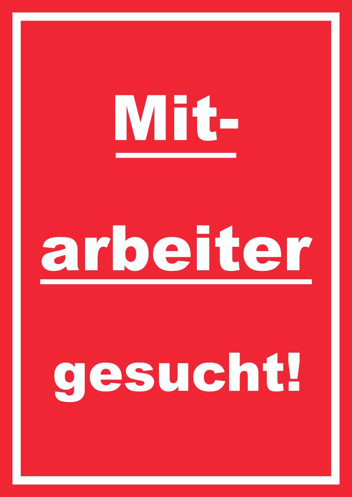 HB-Druck Hinweisschild Mitarbeiter gesucht Schild mit Text Aushängeschild hochkant rot-weiss, wetterfest, stabil, UV-beständig, kratzfest