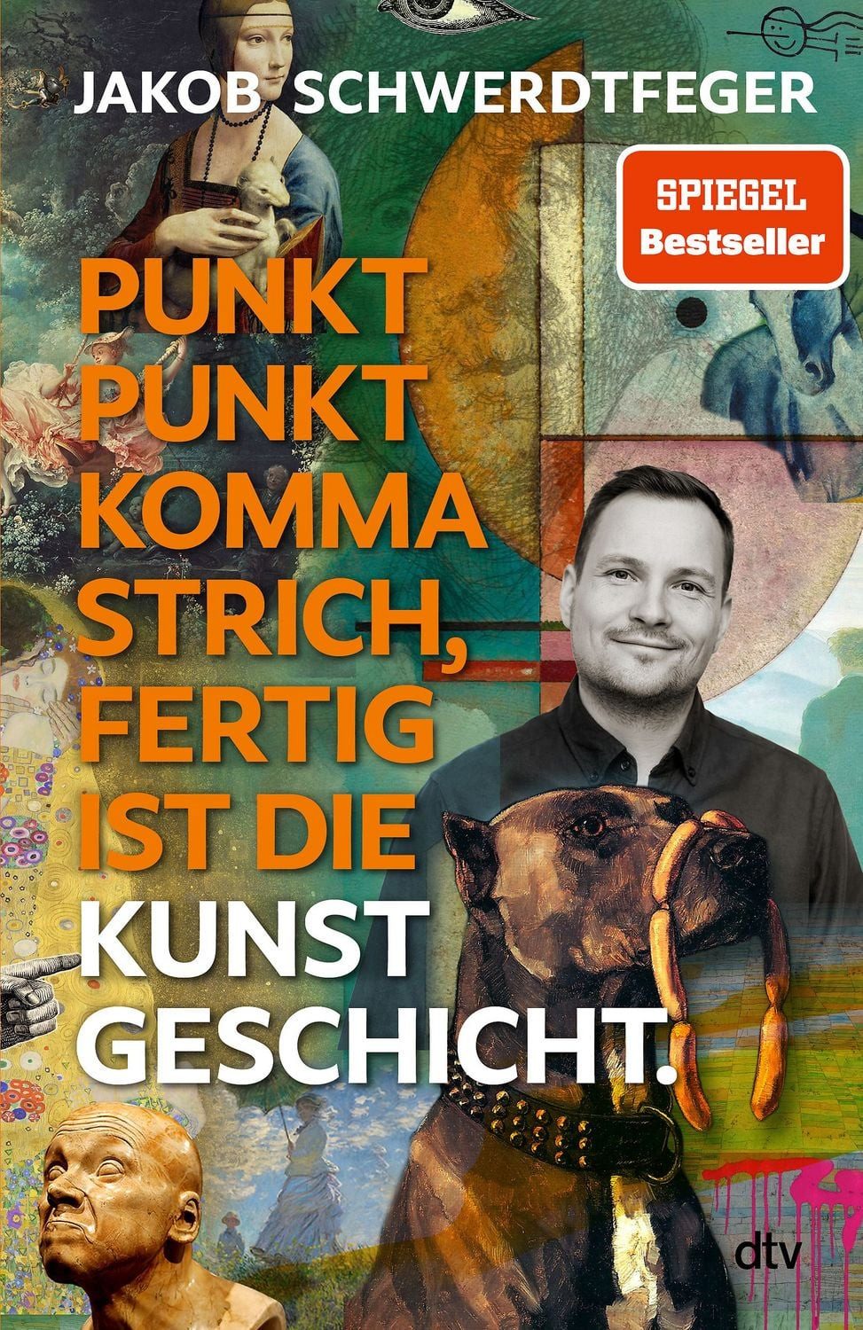 Punkt Punkt Komma Strich, fertig ist die Kunstgeschicht' / Jakob Schwerdtfeger, SPIEGEL-Bestseller