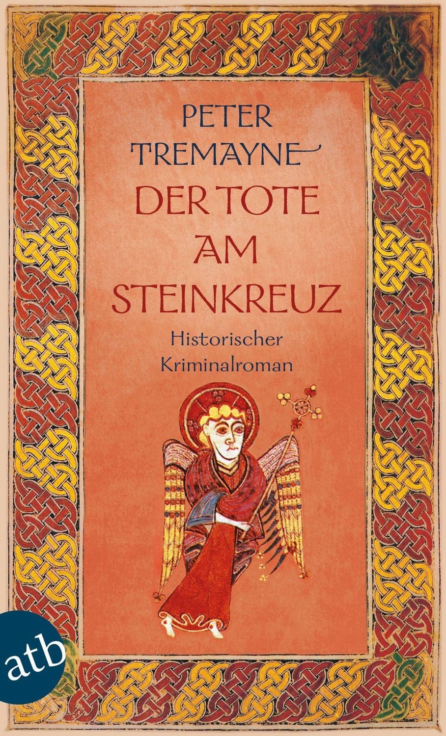 Der Tote am Steinkreuz / Peter Tremayne