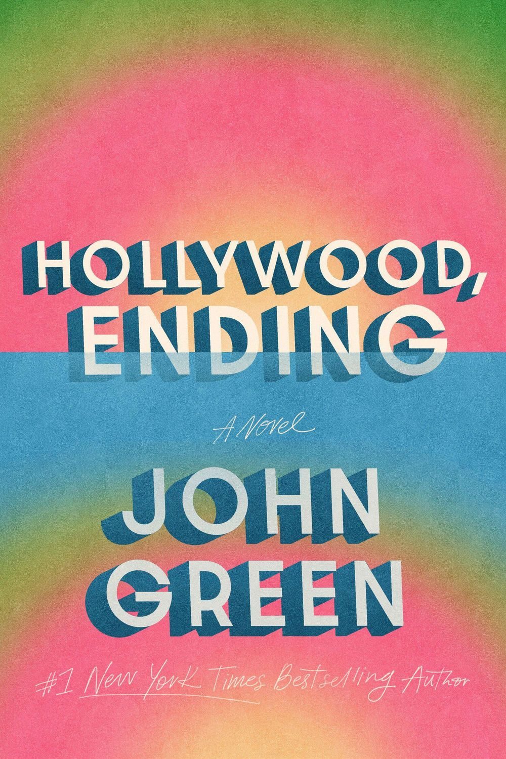 Hollywood, Ending / John Green