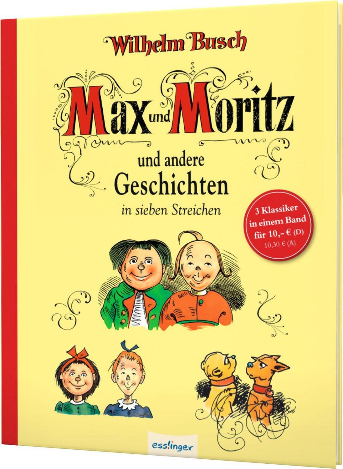 Max und Moritz und andere Geschichten in sieben Streichen / Wilhelm Busch, Wilhelm Herbert