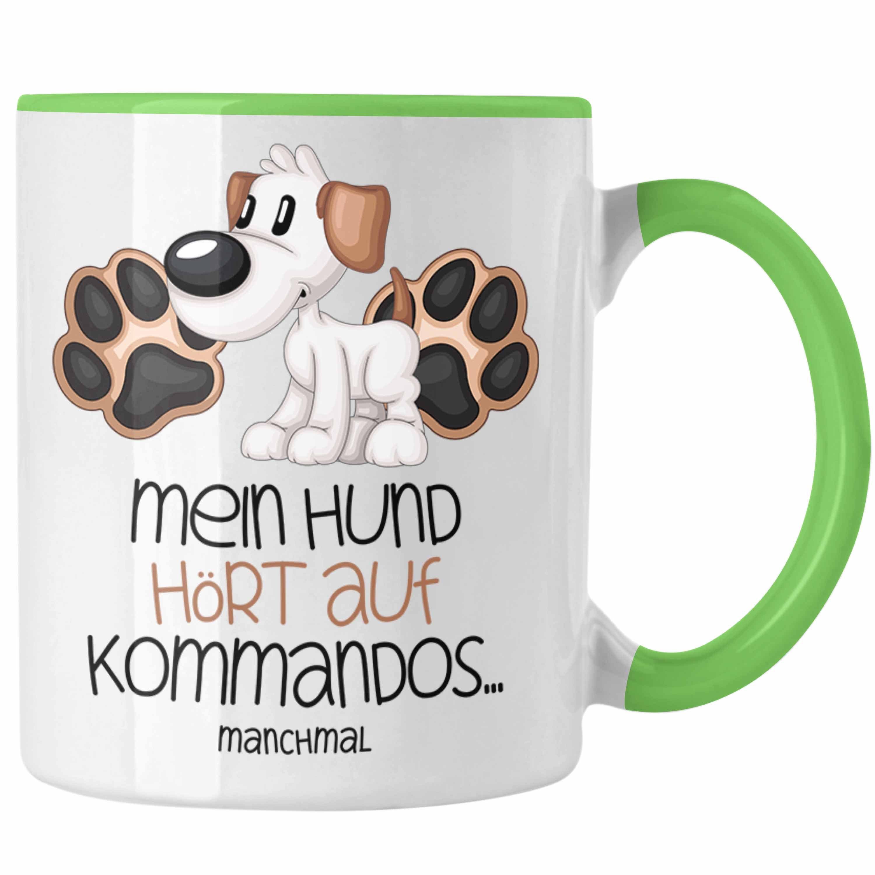 Trendation Tasse Hundebesitzer Tasse Geschenk Kaffee-Becher Mein Hund Hört Auf Kommando Grün
