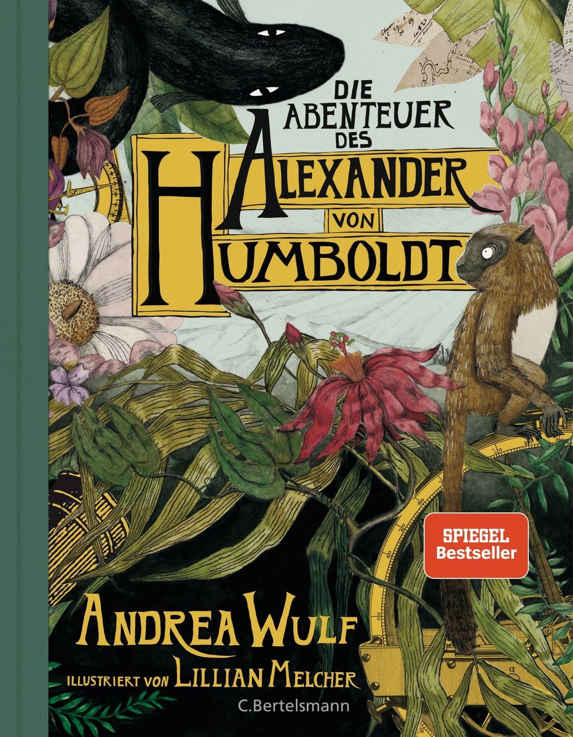 Die Abenteuer des Alexander von Humboldt / Andrea Wulf