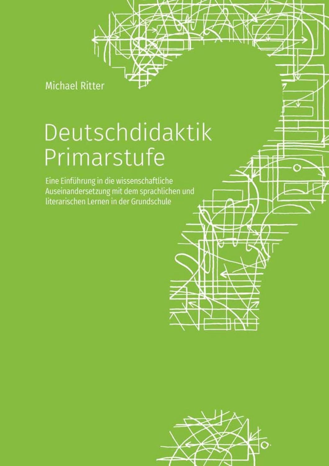 Deutschdidaktik Primarstufe / Michael Ritter