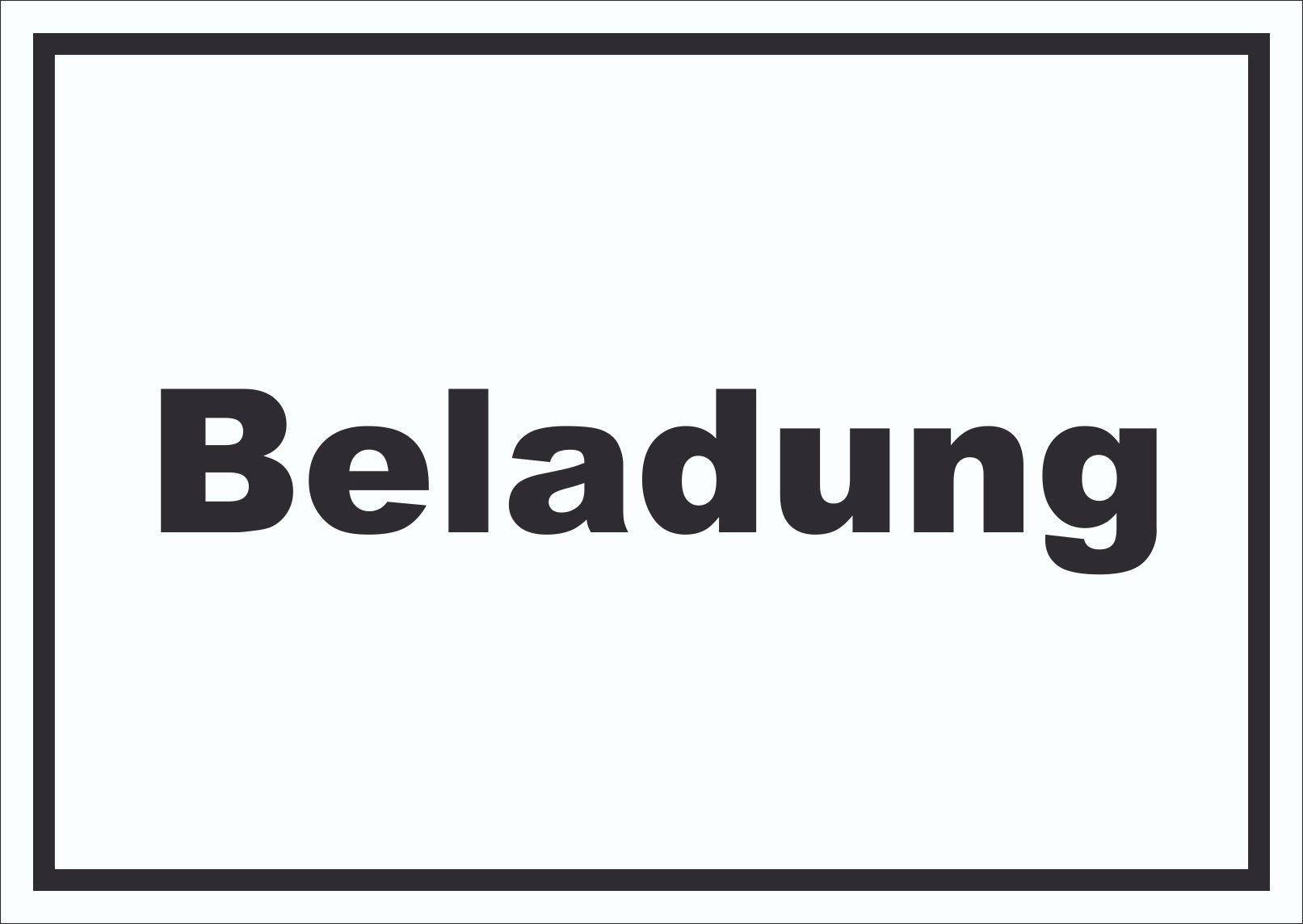 HB-Druck Hinweisschild Beladung Schild mit Text Transport Fracht waagerecht, wetterfest, stabil, UV-beständig, kratzfest