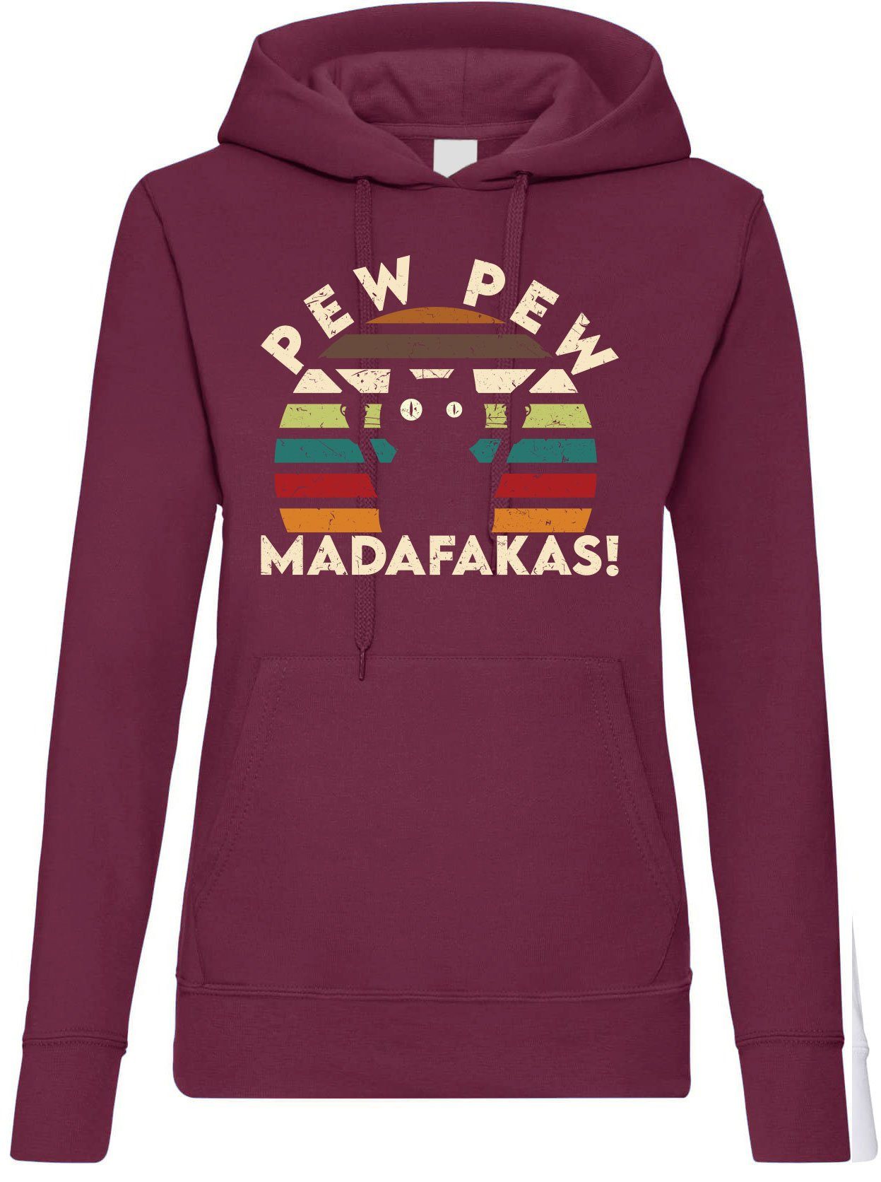 Kapuzenpullover Pew Pew Madafakas Damen Hoodie Pullover