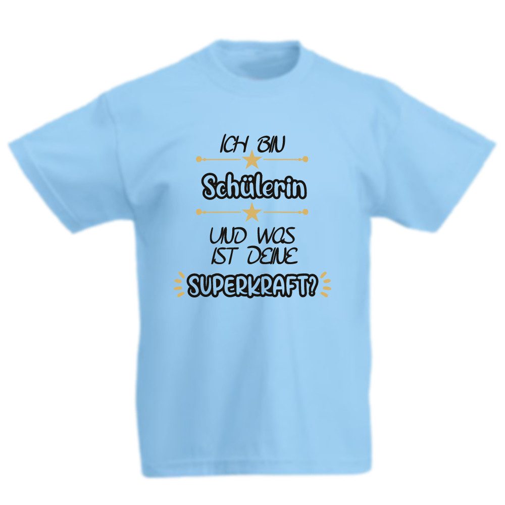 T-Shirt Ich bin Schülerin und was ist deine Superkraft?
