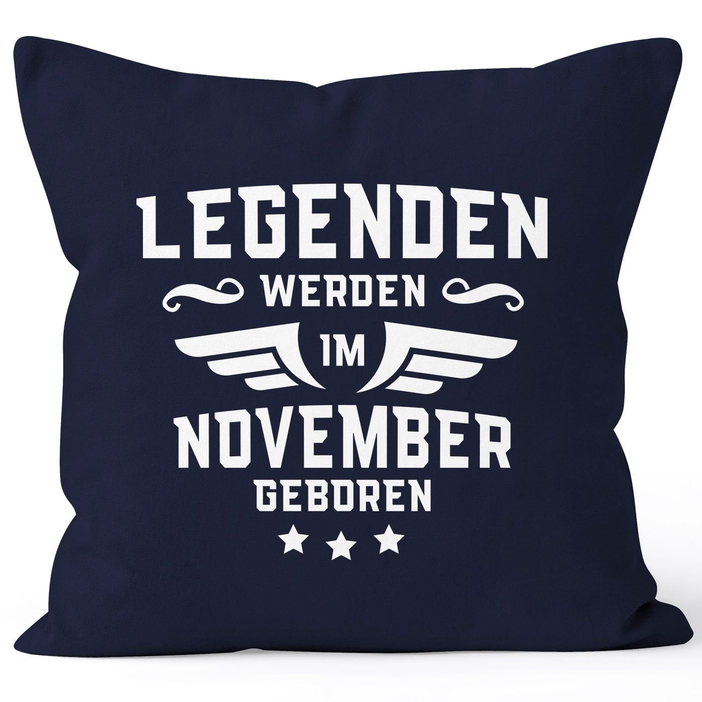 MoonWorks Dekokissen Legenden werden im Monat geboren Geschenk-Kissen Bezug aus Baumwolle MoonWorks® November navy