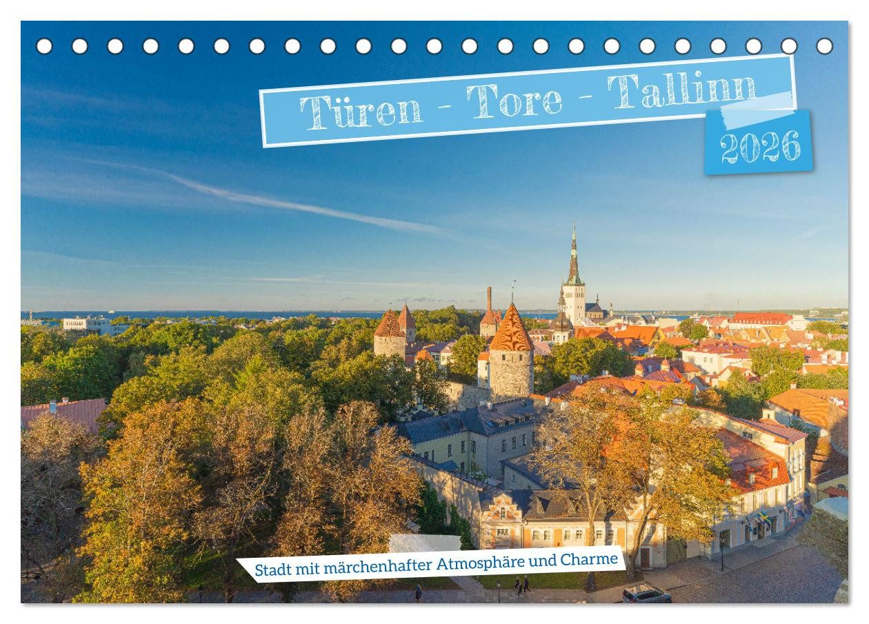 CALVENDO Wandkalender Türen-Tore-Tallinn, Stadt mit märchenhafter Atmosphäre und Charme (Tis