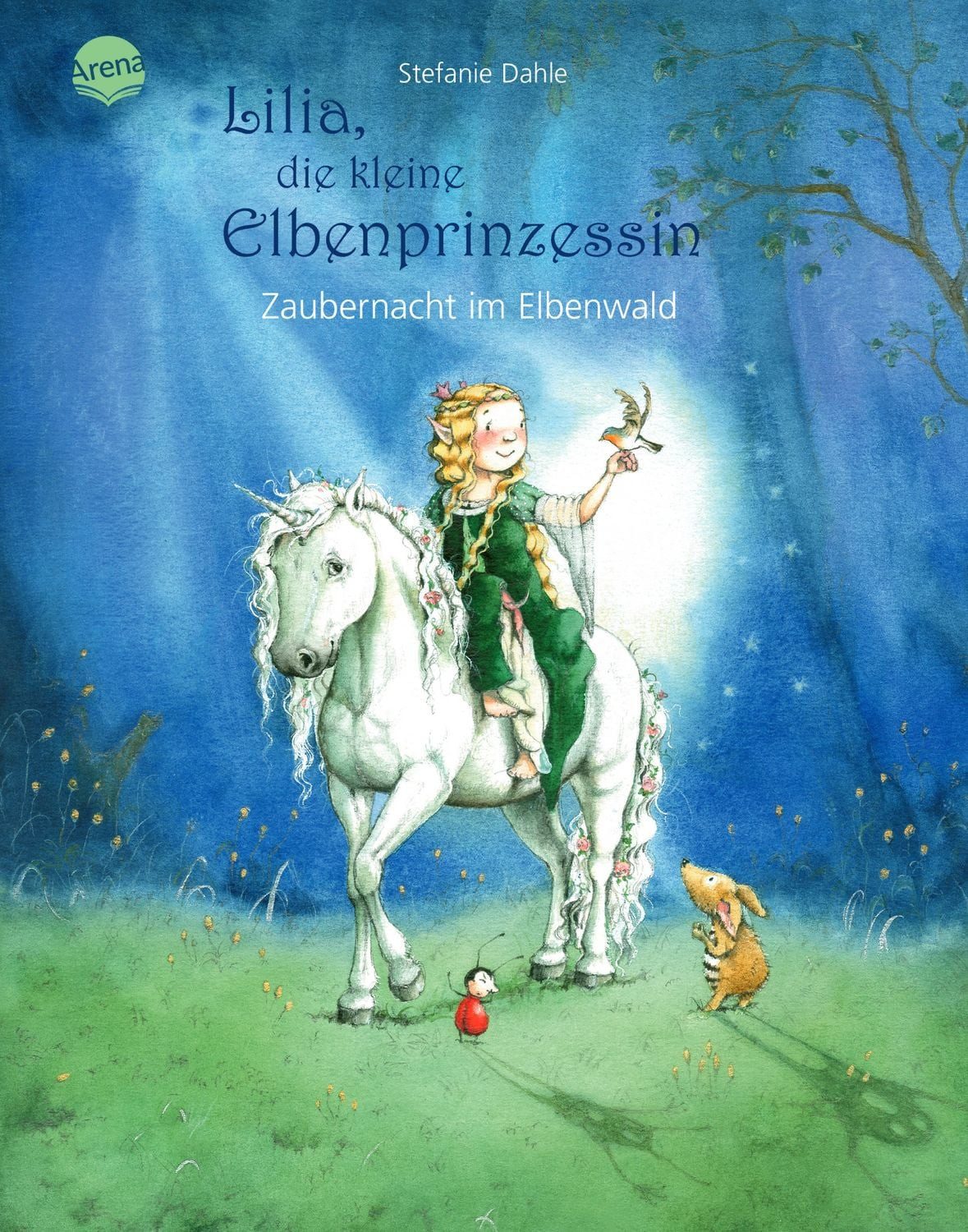 Lilia, die kleine Elbenprinzessin / Stefanie Dahle, Zaubernacht im Elbenwald
