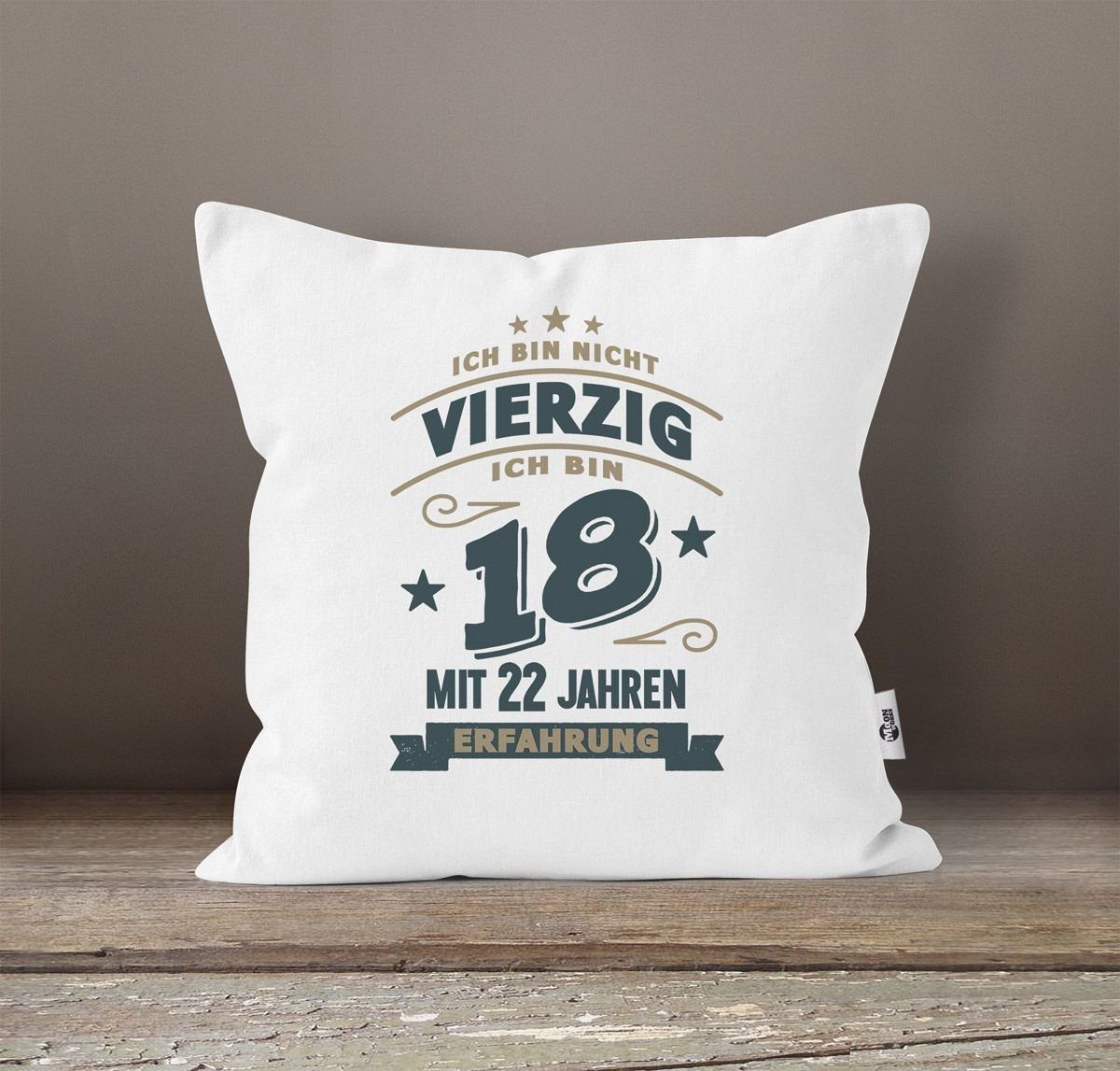 MoonWorks Dekokissen Kissenbezug Spruch Geburtstag Geschenk Ich bin nicht 30 (40, 50, 60