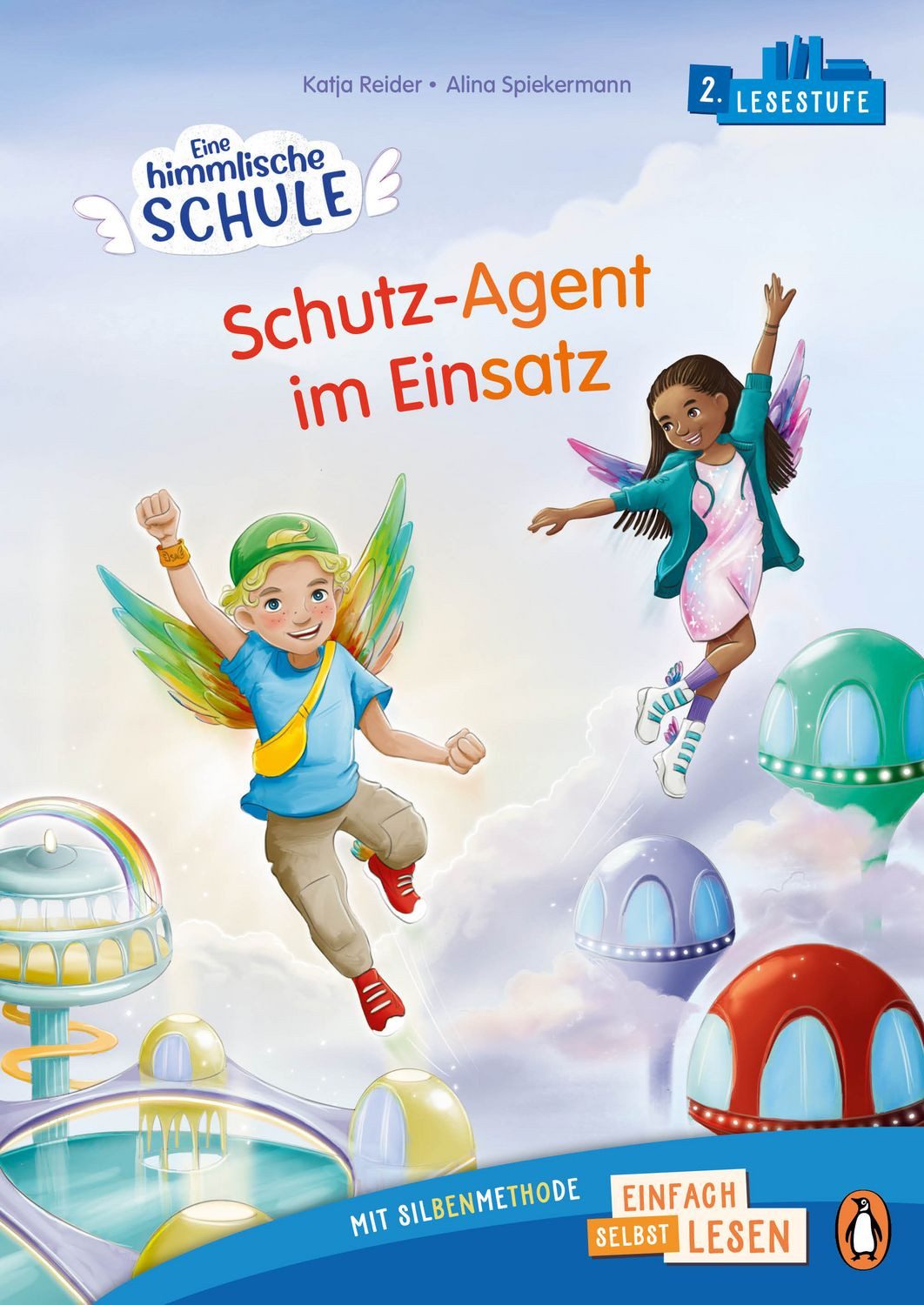 Eine himmlische Schule. Schutz-Agent im Einsatz / Katja Reider