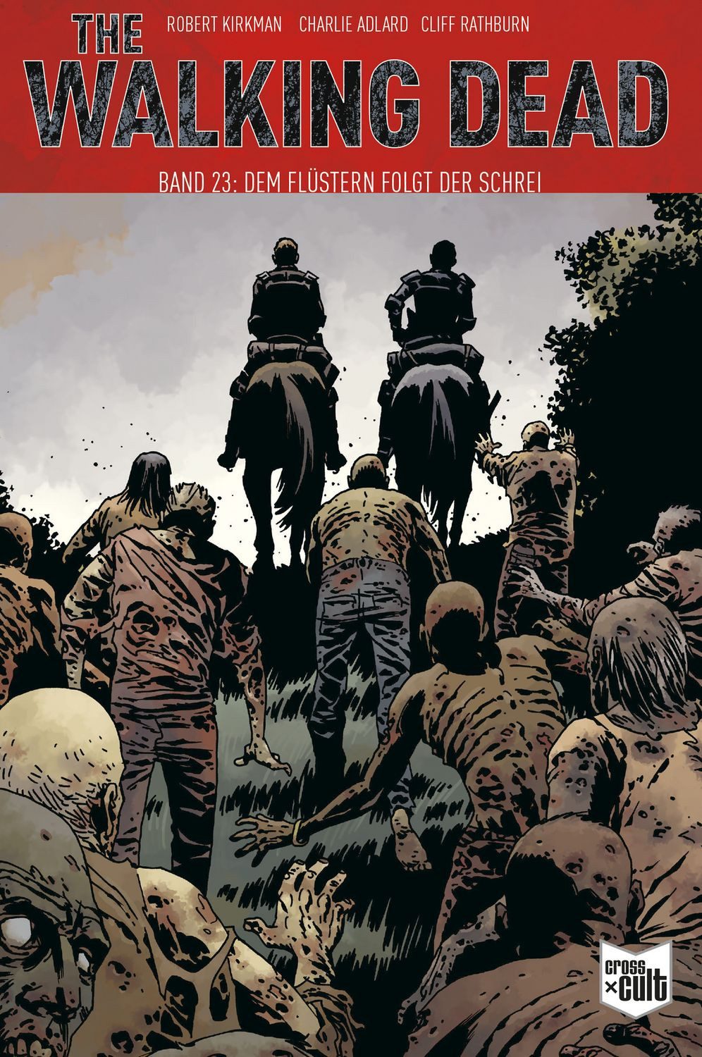 Comic The Walking Dead Softcover 23 Dem Flüstern folgt der Schrei Robert Kirkman