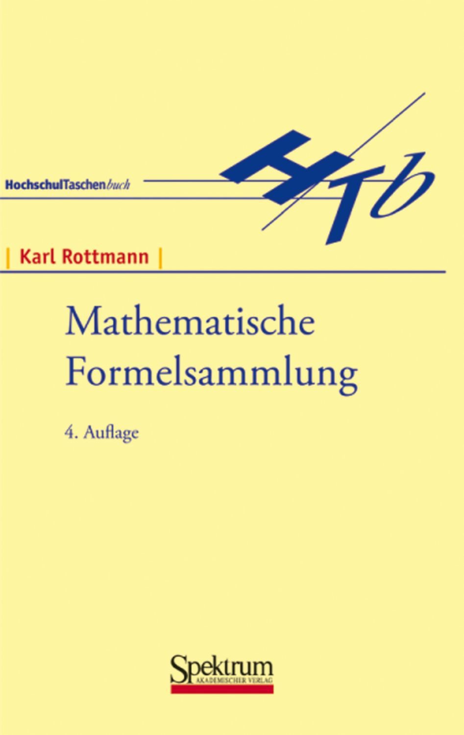 Mathematische Formelsammlung / Karl Rottmann