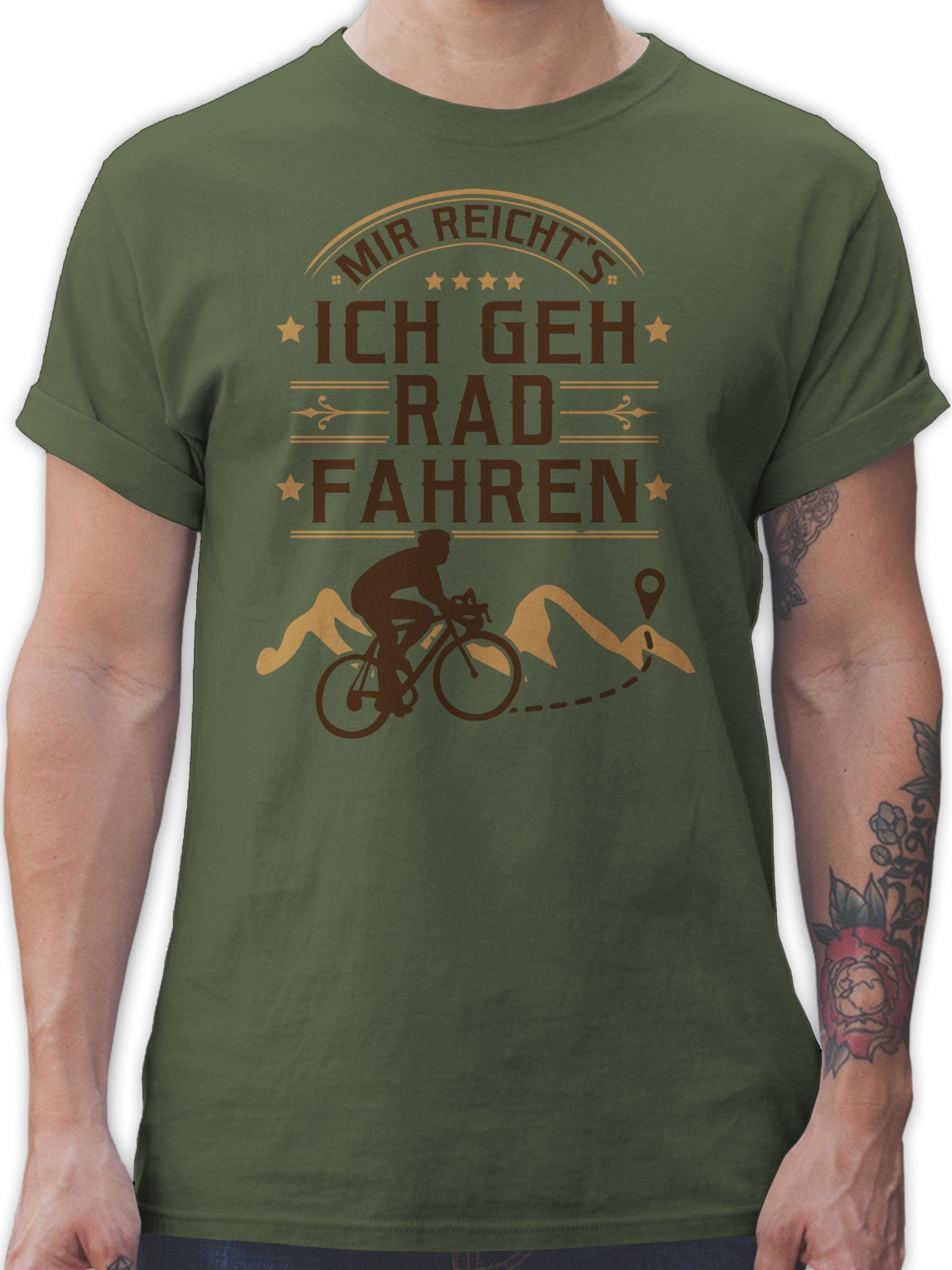 Shirtracer T-Shirt Mir reicht's Rad fahren Fahrrad Bekleidung Radsport 3 Army Grün