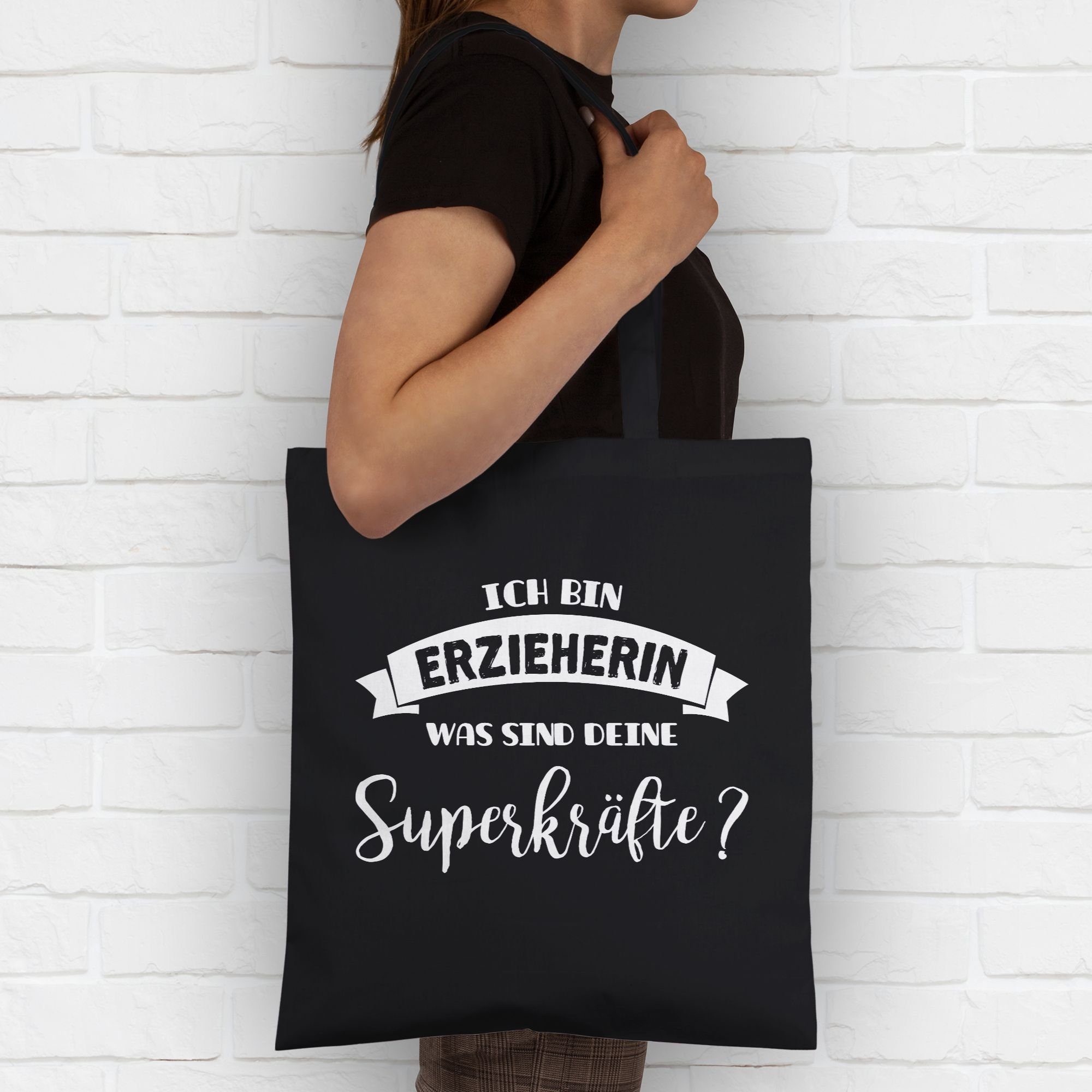 Shirtracer Umhängetasche Ich bin Erzieherin Beruf Schwarz Superkräfte, was deine 3 Job sind und Geschenke