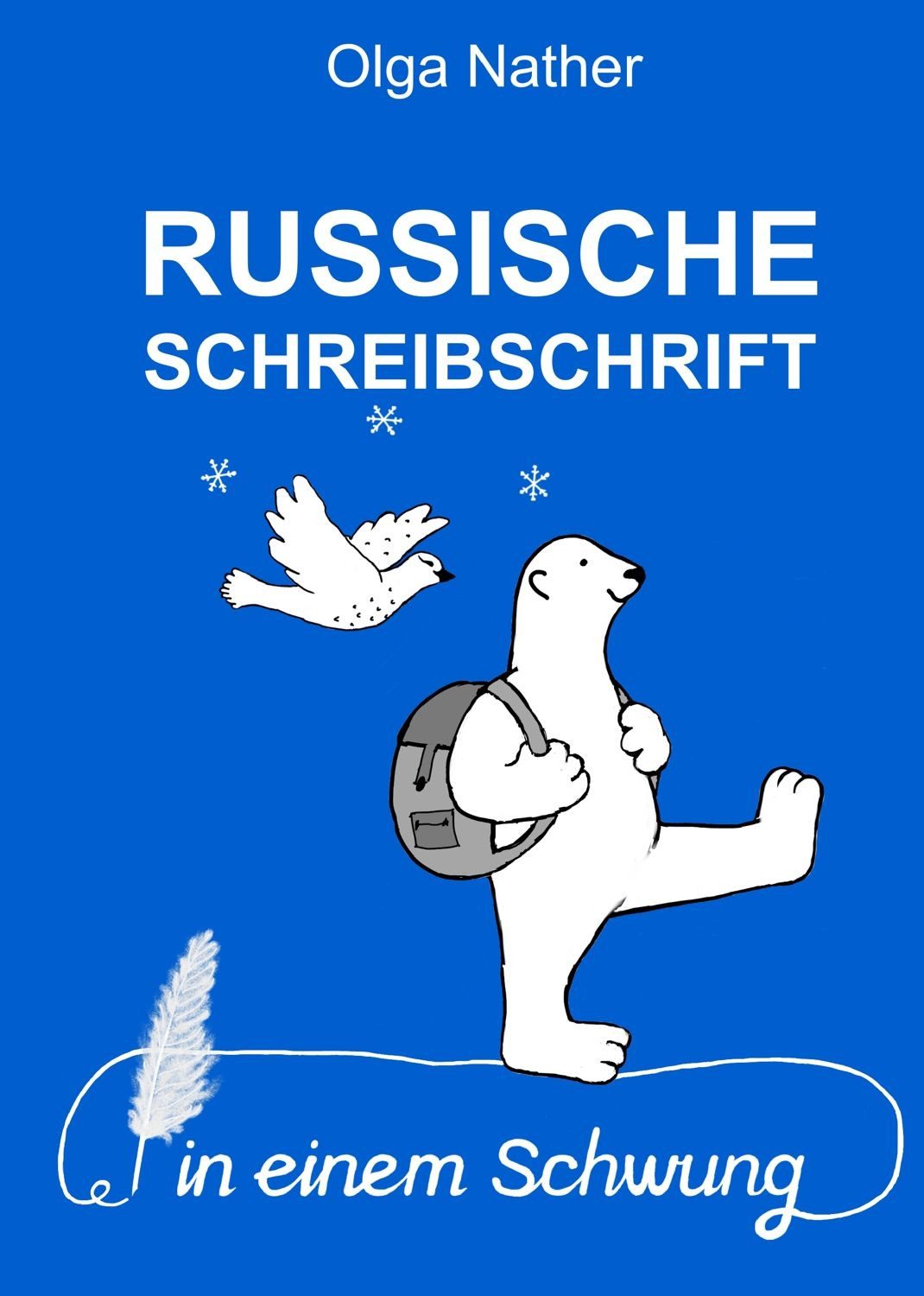 Russische Schreibschrift in einem Schwung / Olga Nather