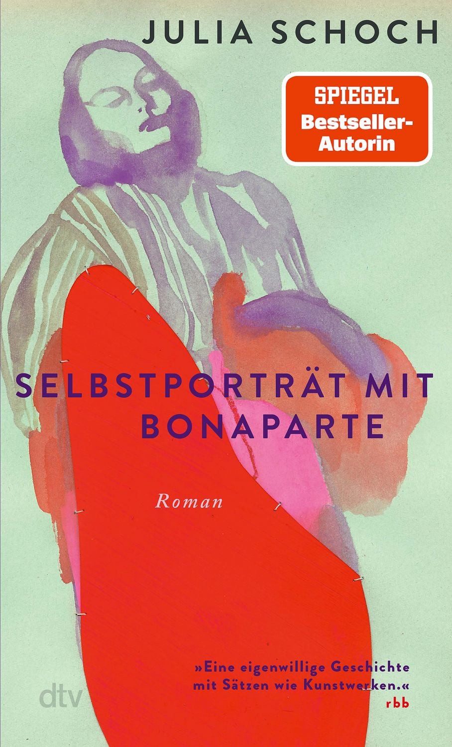 Belletristik Selbstporträt mit Bonaparte Roman, Über Glücksspiel und die Liebe – z Julia Schoch