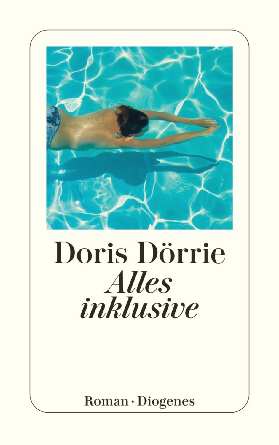 Alles inklusive / Doris Dörrie
