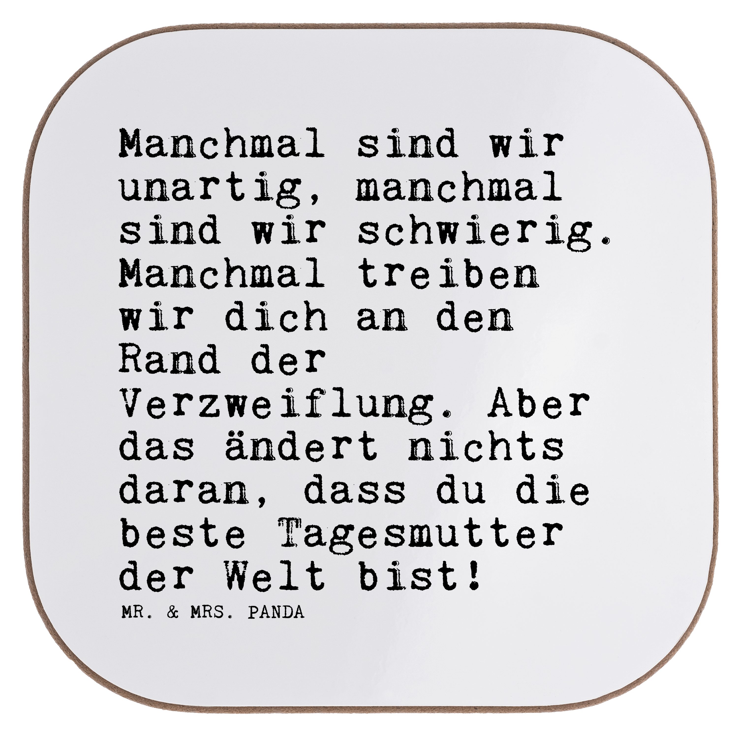 Mr. & Mrs. Panda Getränkeuntersetzer Manchmal sind wir unartig,... - Weiß - Geschenk, Tagesmutter, Zitate, 1-tlg.