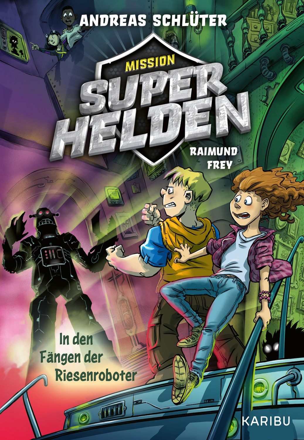 Kinderbuch Mission Superhelden (Band 2) – In den Fängen der Riesenroboter Spannen Andreas Schlüter