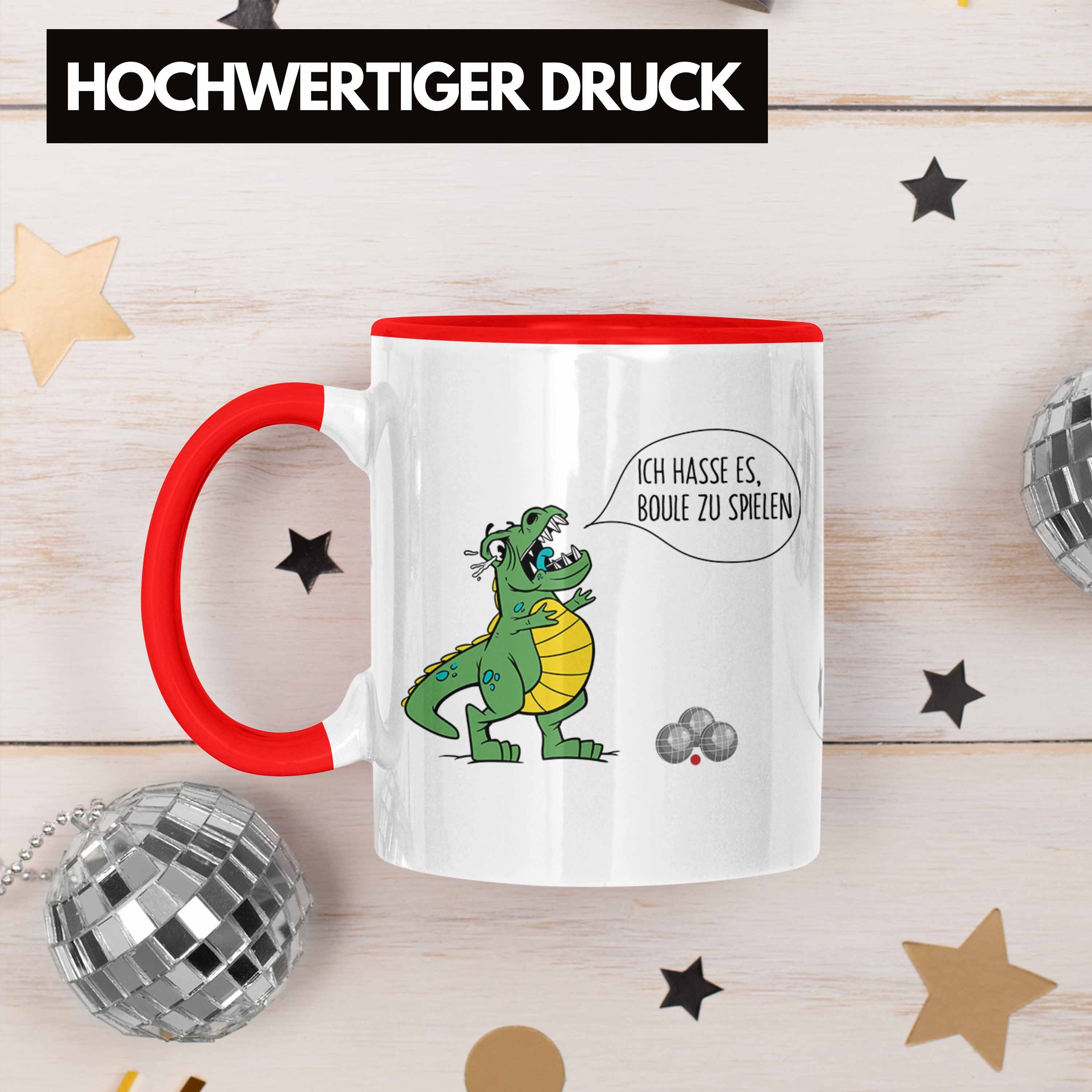 Boule-Spieler Trendation Dino Ich Tasse Rot Geschenkidee Boule Tasse Geschenk Spruch T-Rex