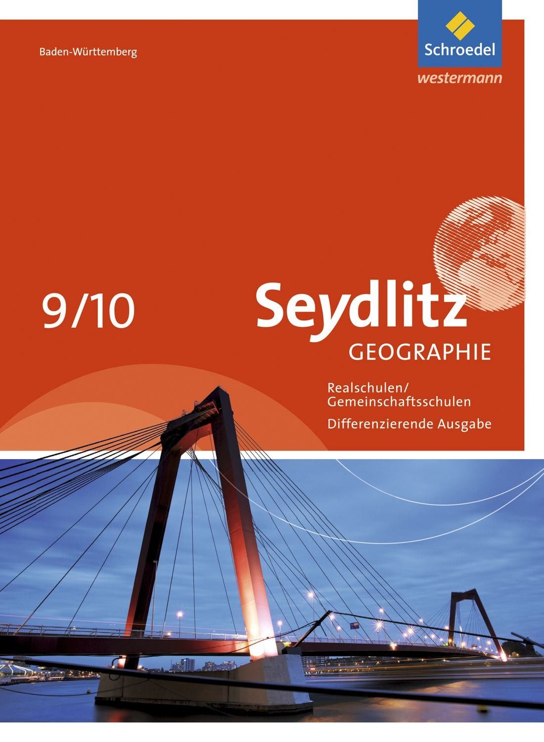 Seydlitz Geographie - Ausgabe 2016 für Gemeinschaftsschulen und Realsc / Jürgen Alber, Andreas Langbein, Hartmut Meier, Birgit Neuer, Brigitte Ochsenwadel