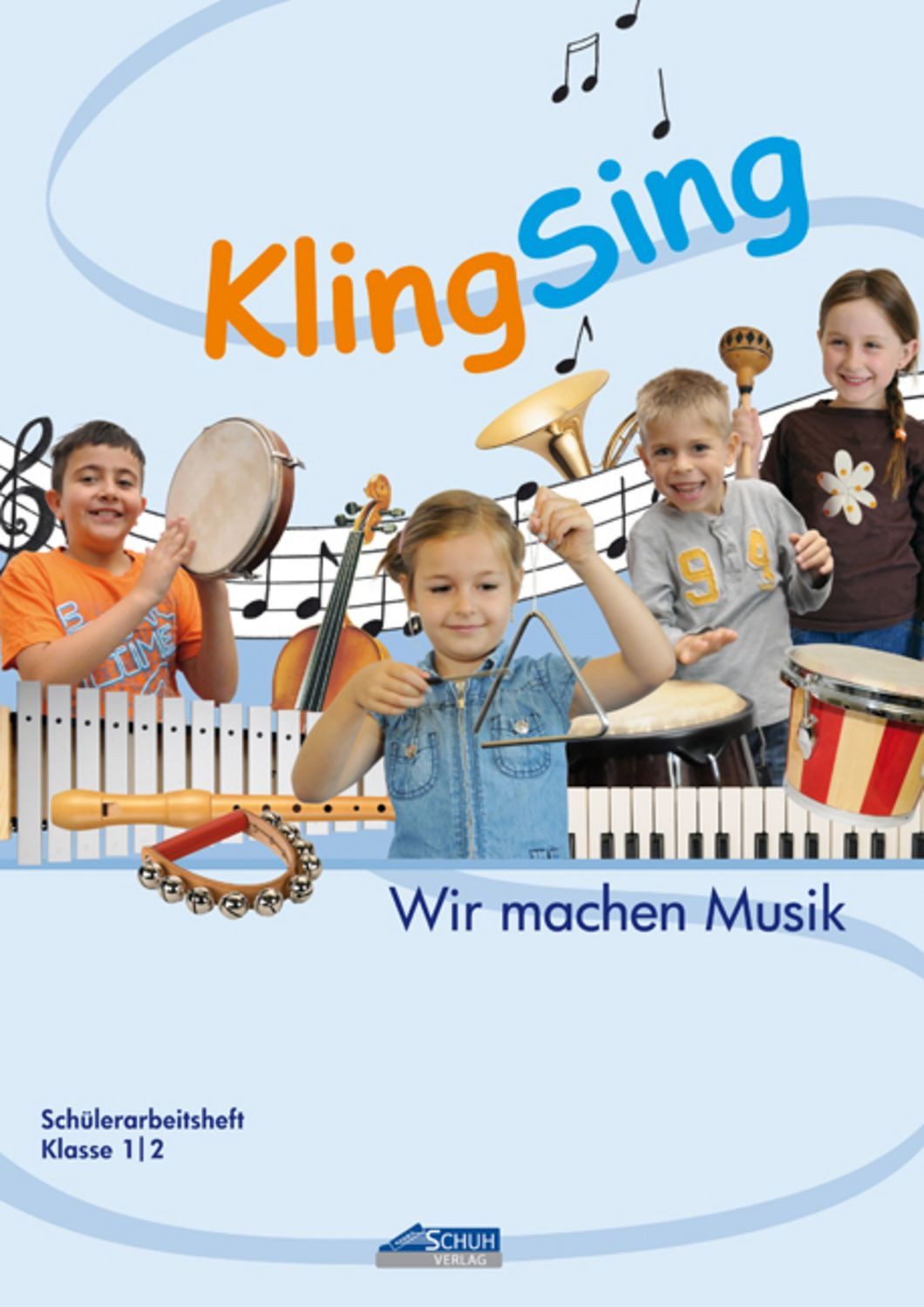KlingSing - Schülerarbeitsheft / Karin Schuh