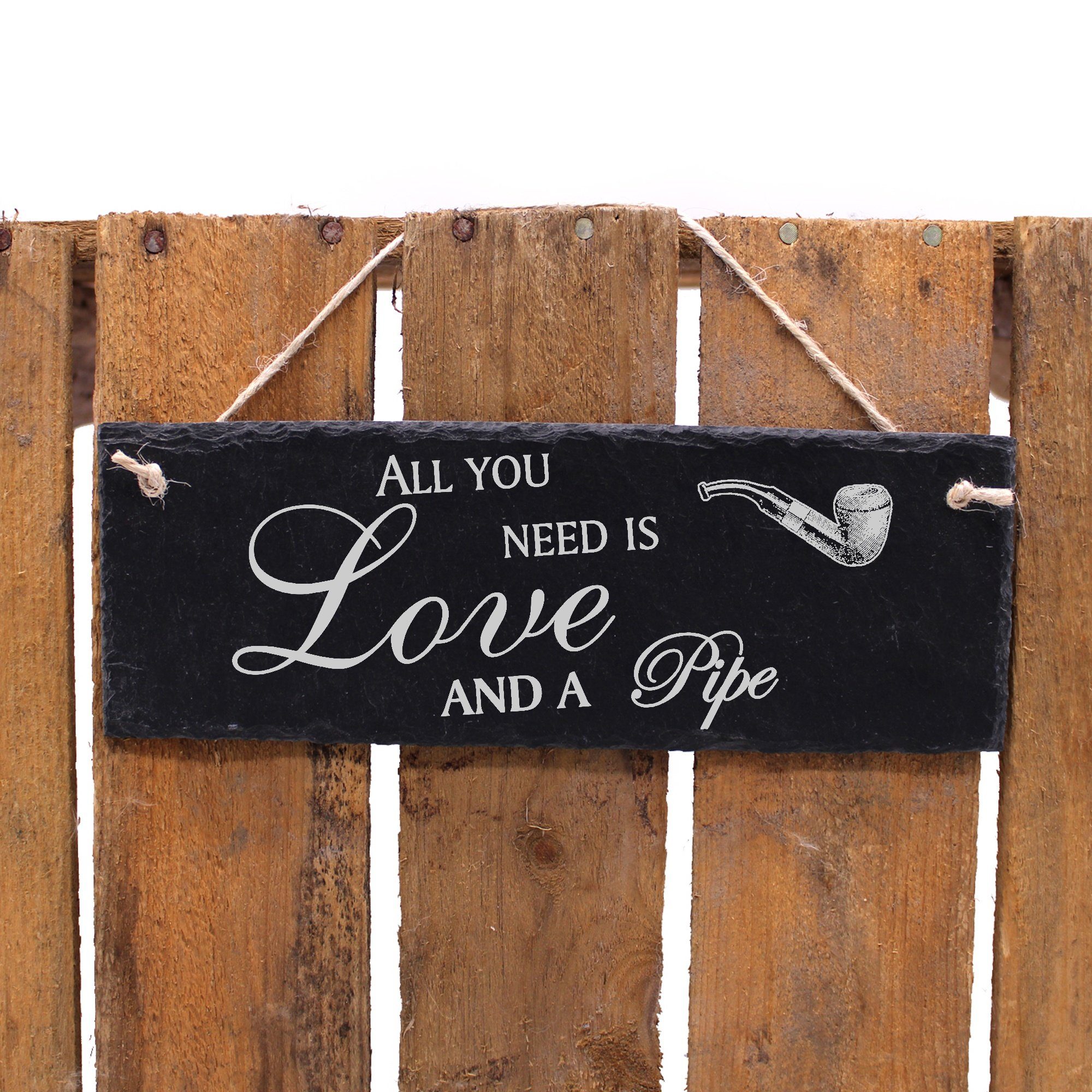 Dekolando Hängedekoration you a Pfeife is need 22x8cm Love All Pipe and