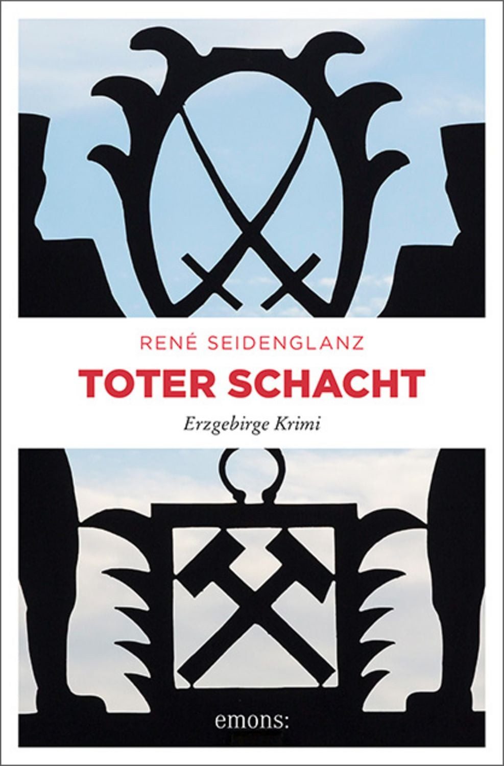 Toter Schacht / René Seidenglanz