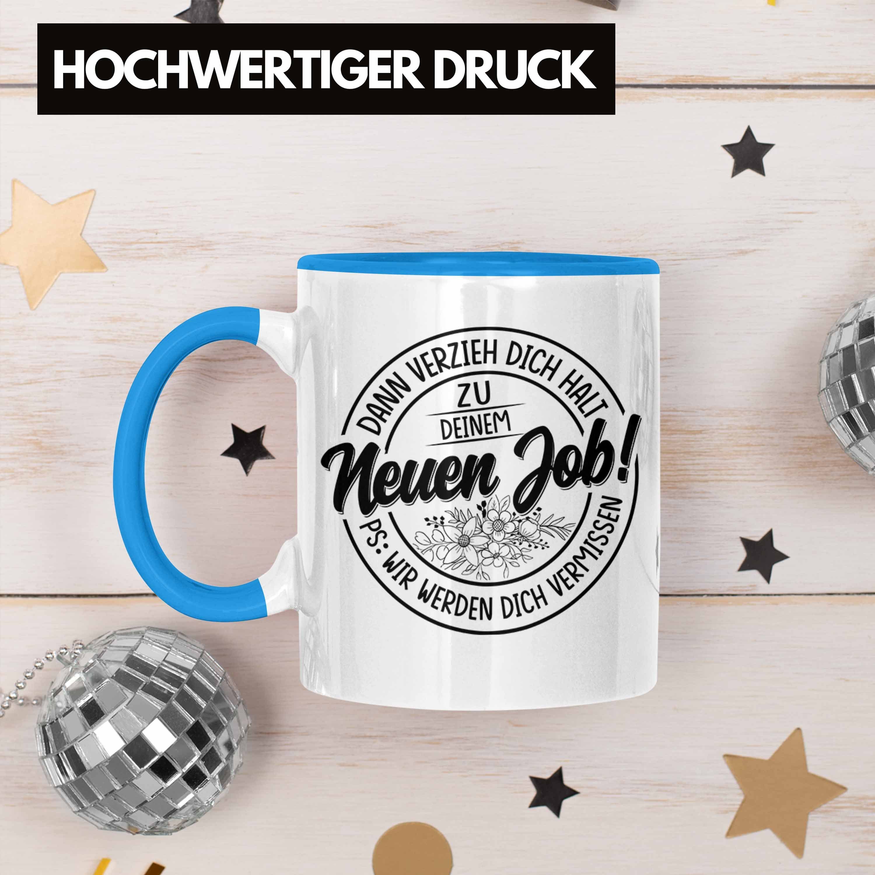 Trendation Dich Dann Blau Absc Neuer Job Tasse Geschenk Neuen Job Tasse Verzieh Verräter Zum