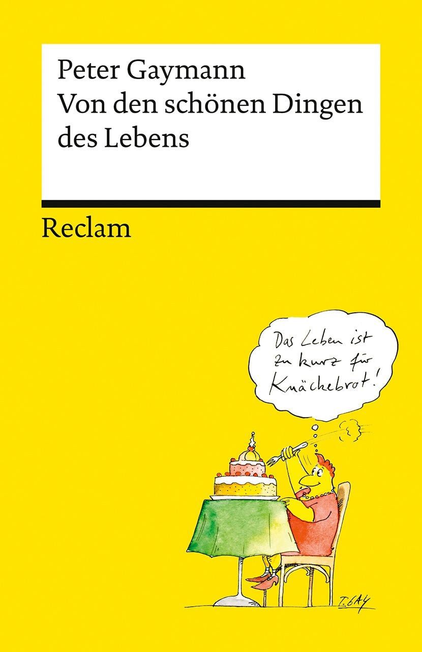 Cartoon Von den schönen Dingen des Lebens Das Beste vom beliebten deutschen Ze Peter Gaymann