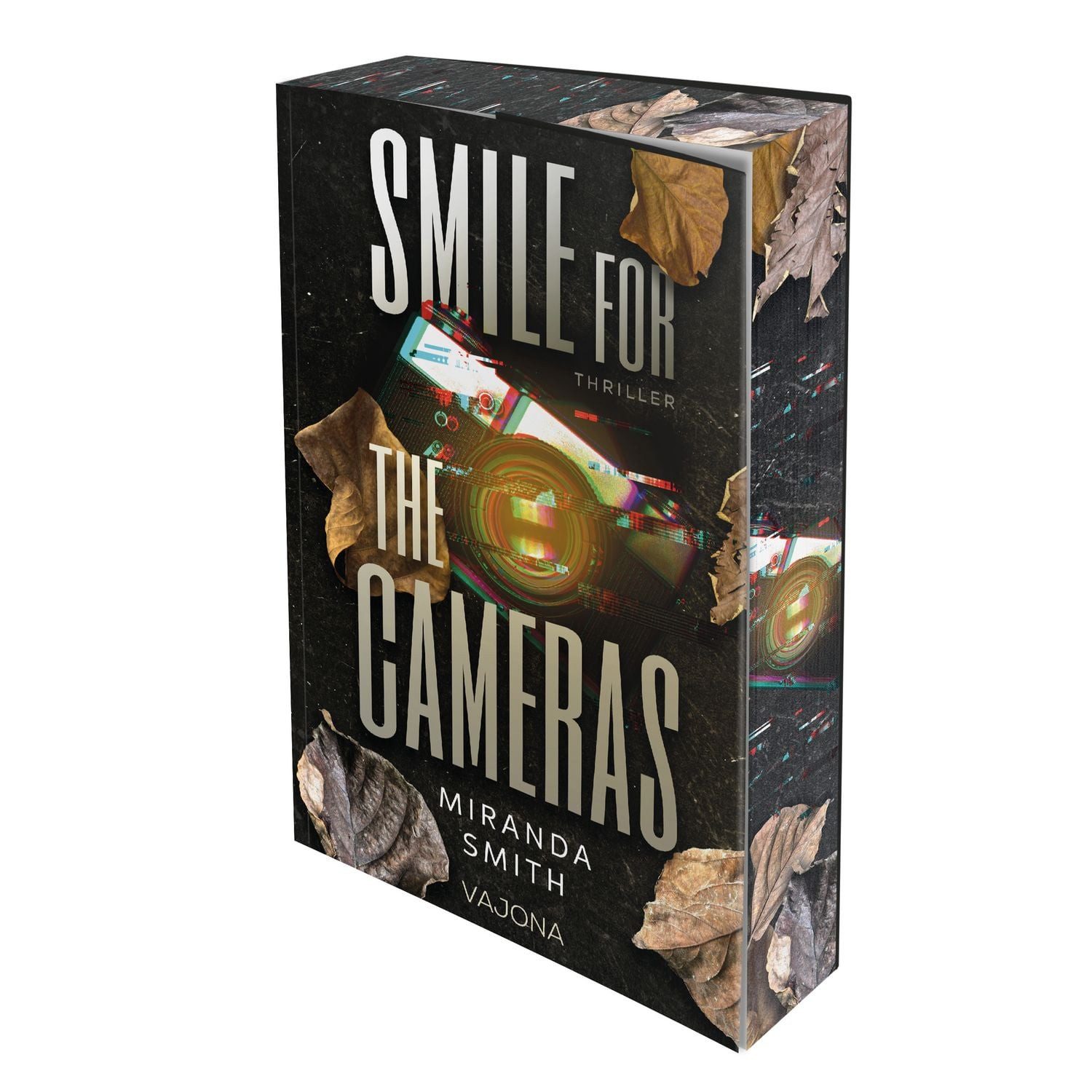 Smile for the Cameras / Miranda Smith