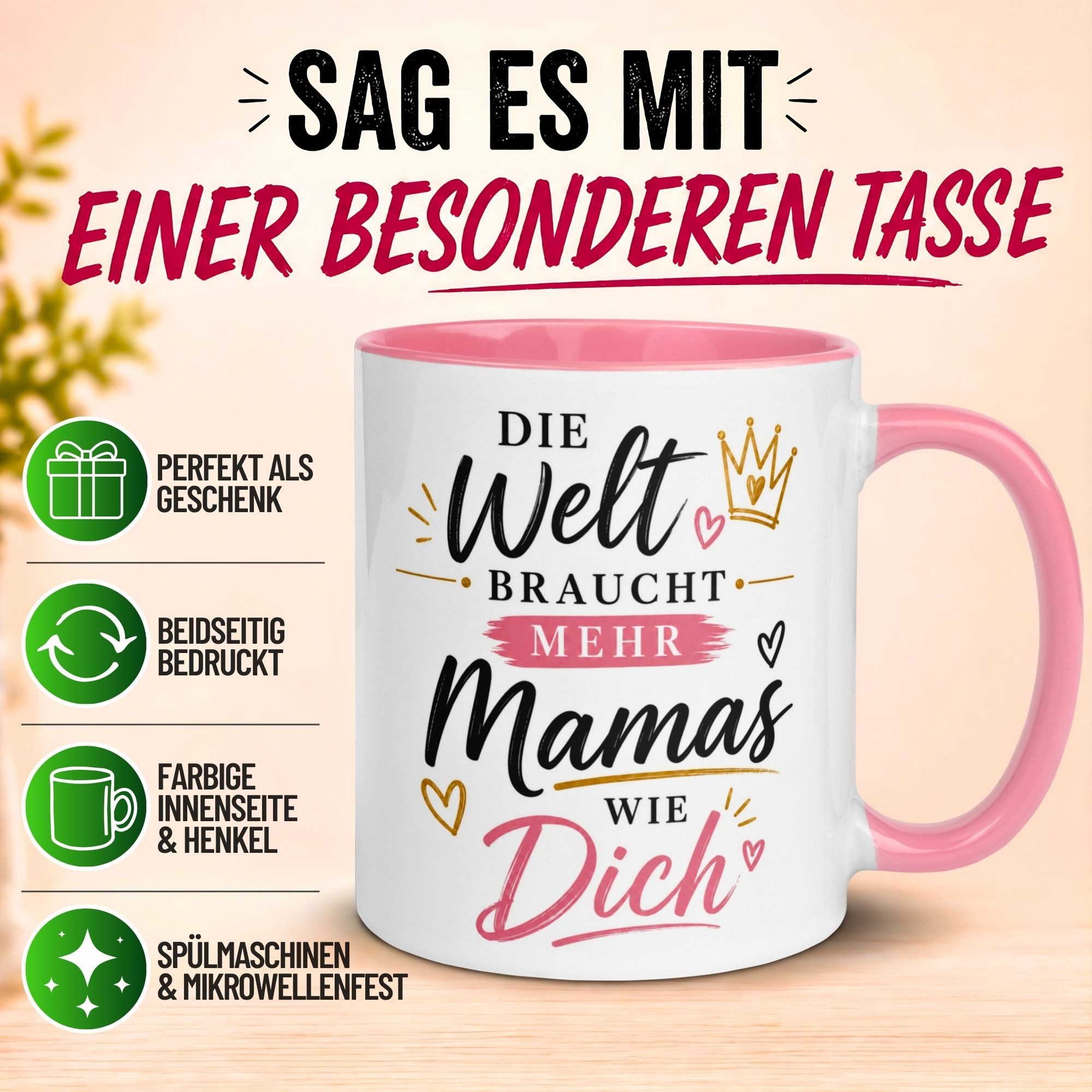 Momentals Tasse Mama – „Die Welt braucht mehr Mamas wie dich“ – Muttertag Geschenk, Gratis Versand · Links-&Rechtshänder · Spülmaschinenfest