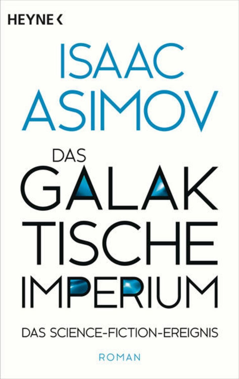 Das galaktische Imperium / Isaac Asimov
