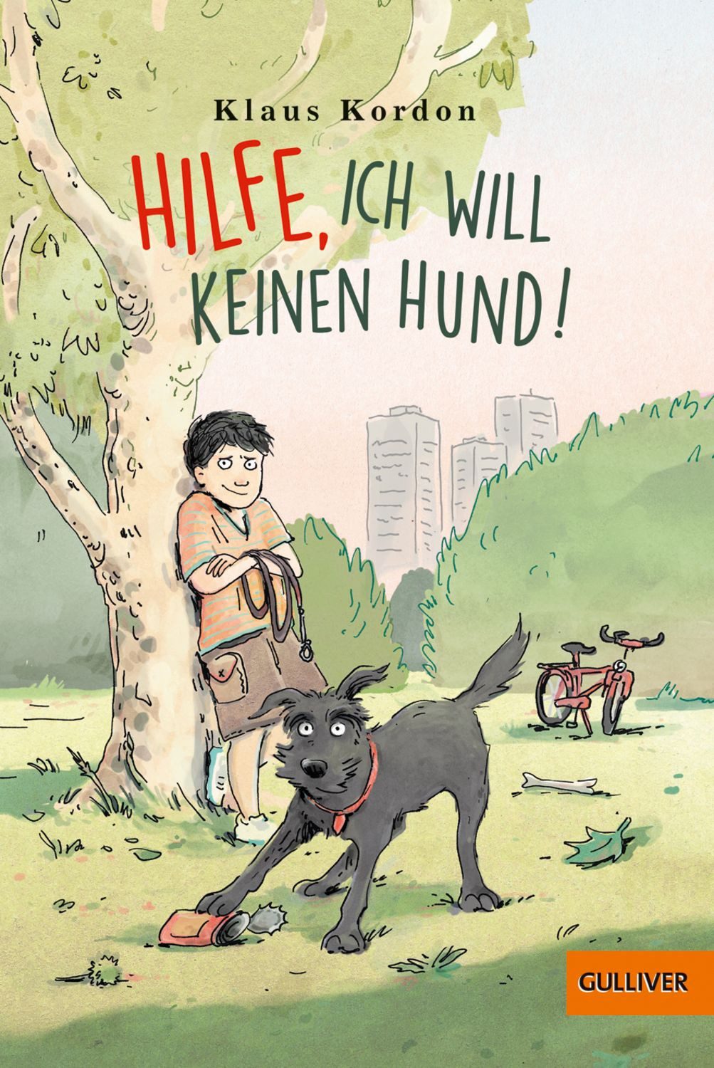 Hilfe, ich will keinen Hund! / Klaus Kordon