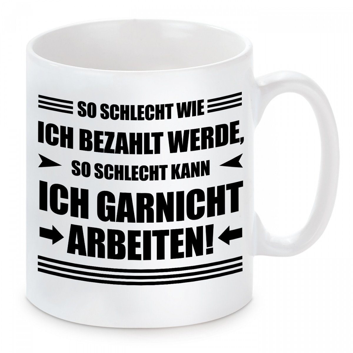 Herzbotschaft Tasse Kaffeebecher mit Motiv Schlecht bezahlt, Keramik, Kaffeetasse spülmaschinenfest und mikrowellengeeignet