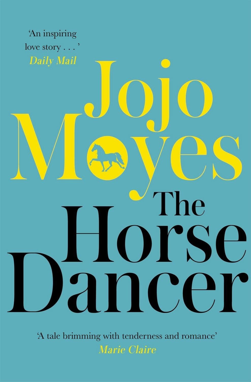 The Horse Dancer / Jojo Moyes