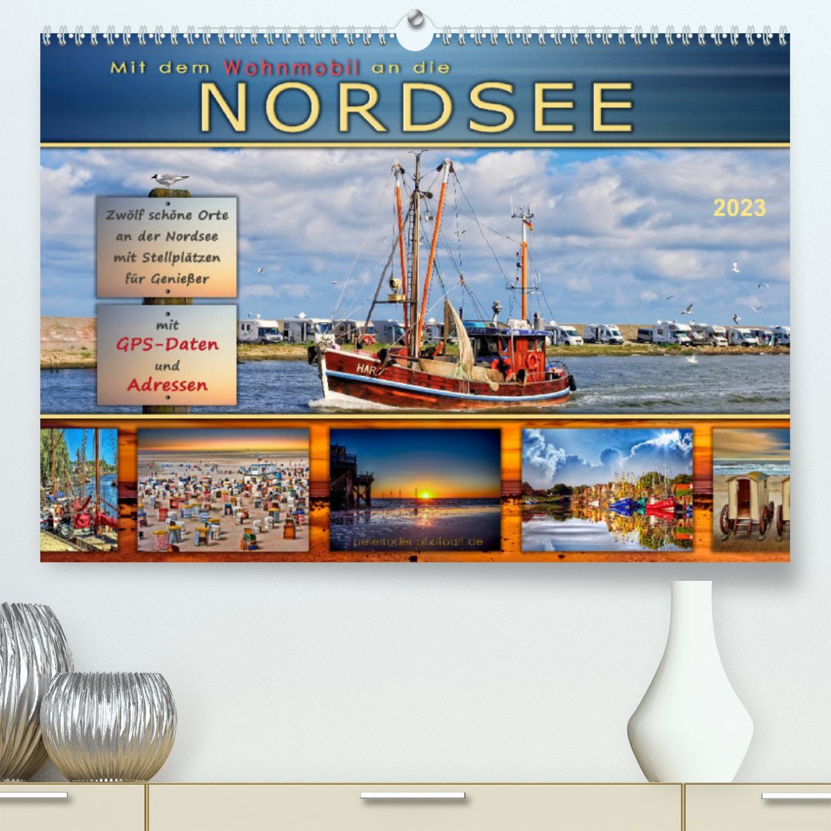 CALVENDO Wandkalender Mit dem Wohnmobil an die Nordsee (Premium ...