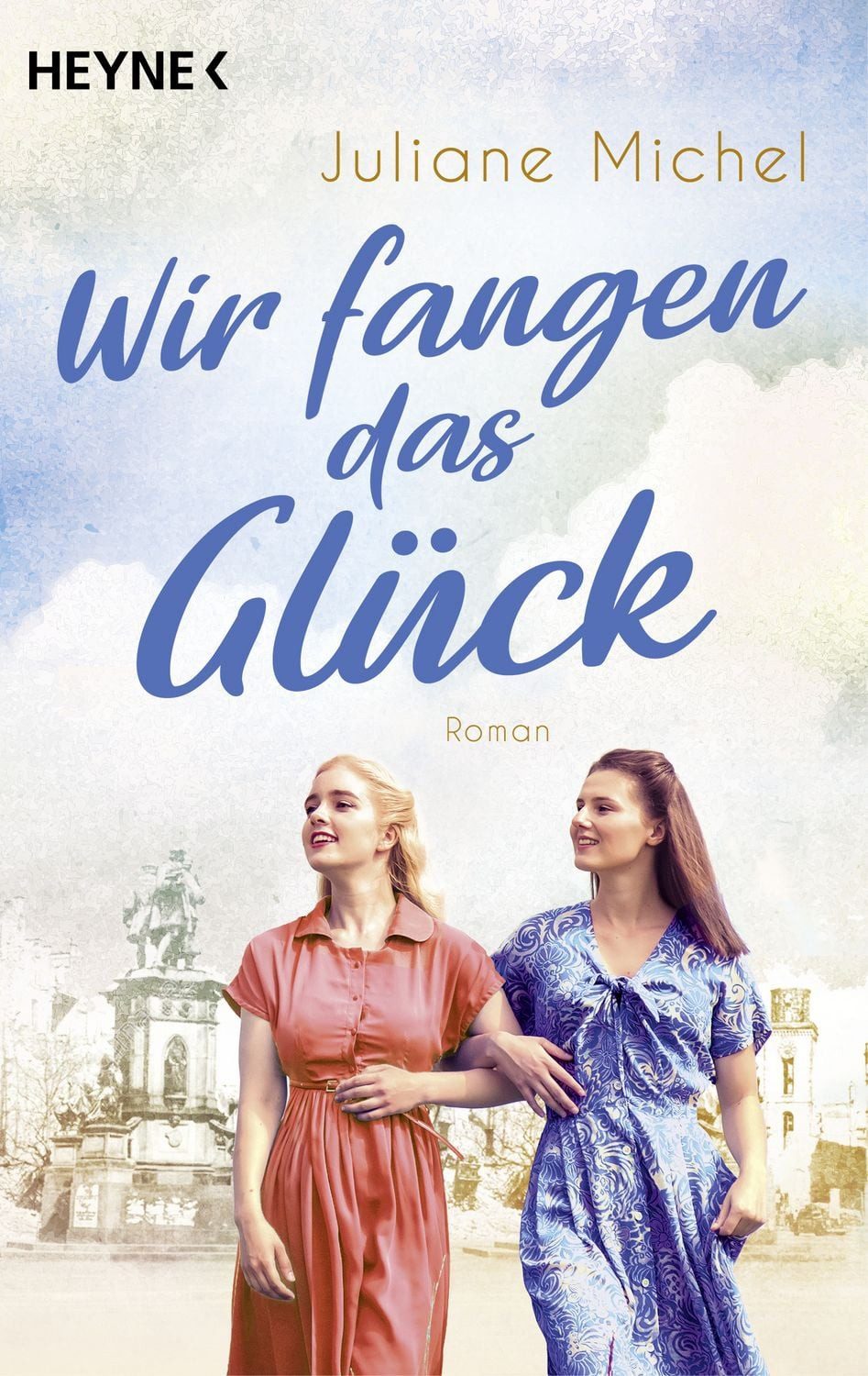 Wir fangen das Glück / Juliane Michel